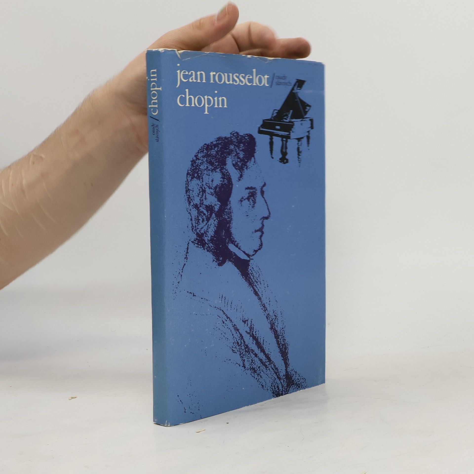 Jean Loup Rousselot Chopin. Vášnivý život jedného romantika