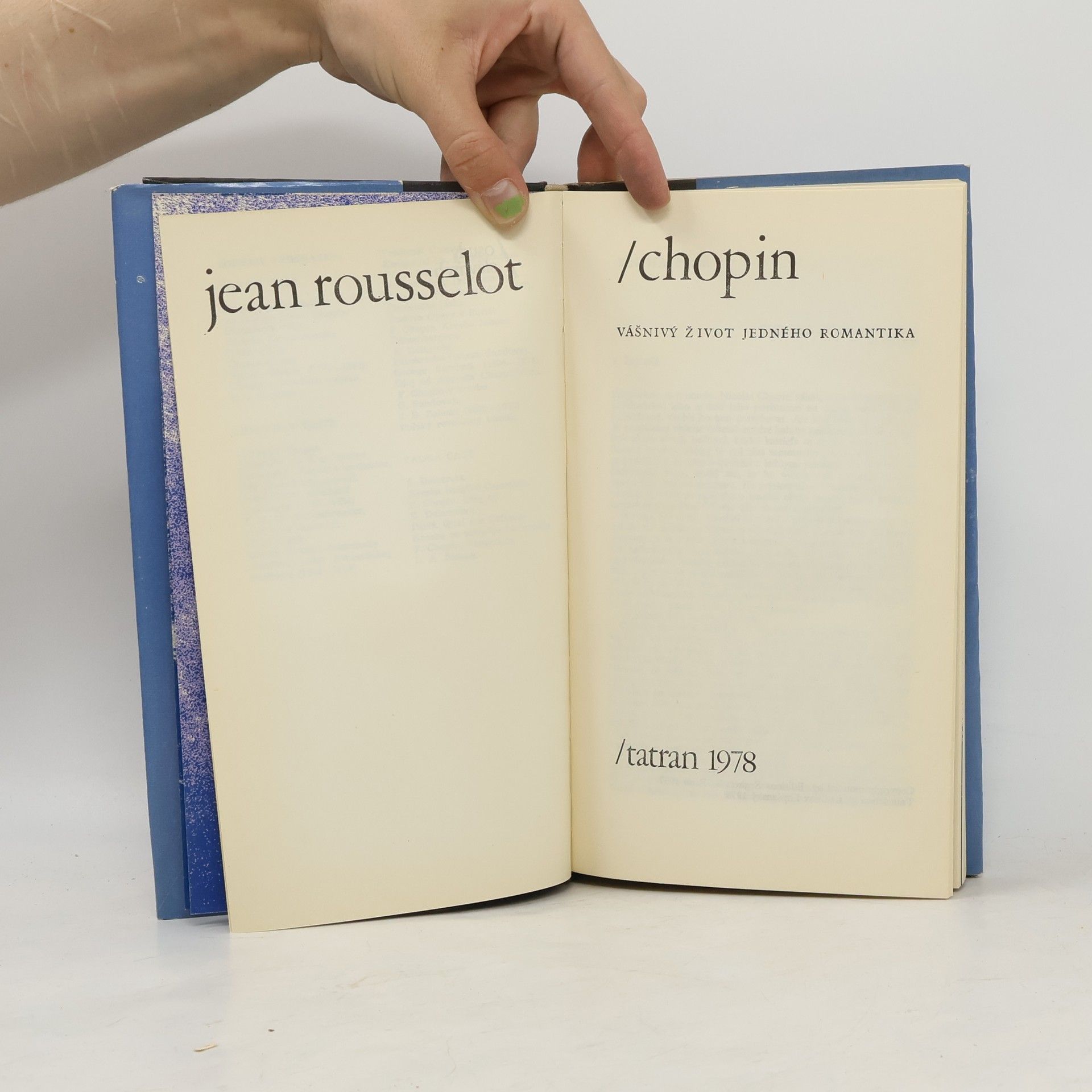 Jean Loup Rousselot Chopin. Vášnivý život jedného romantika