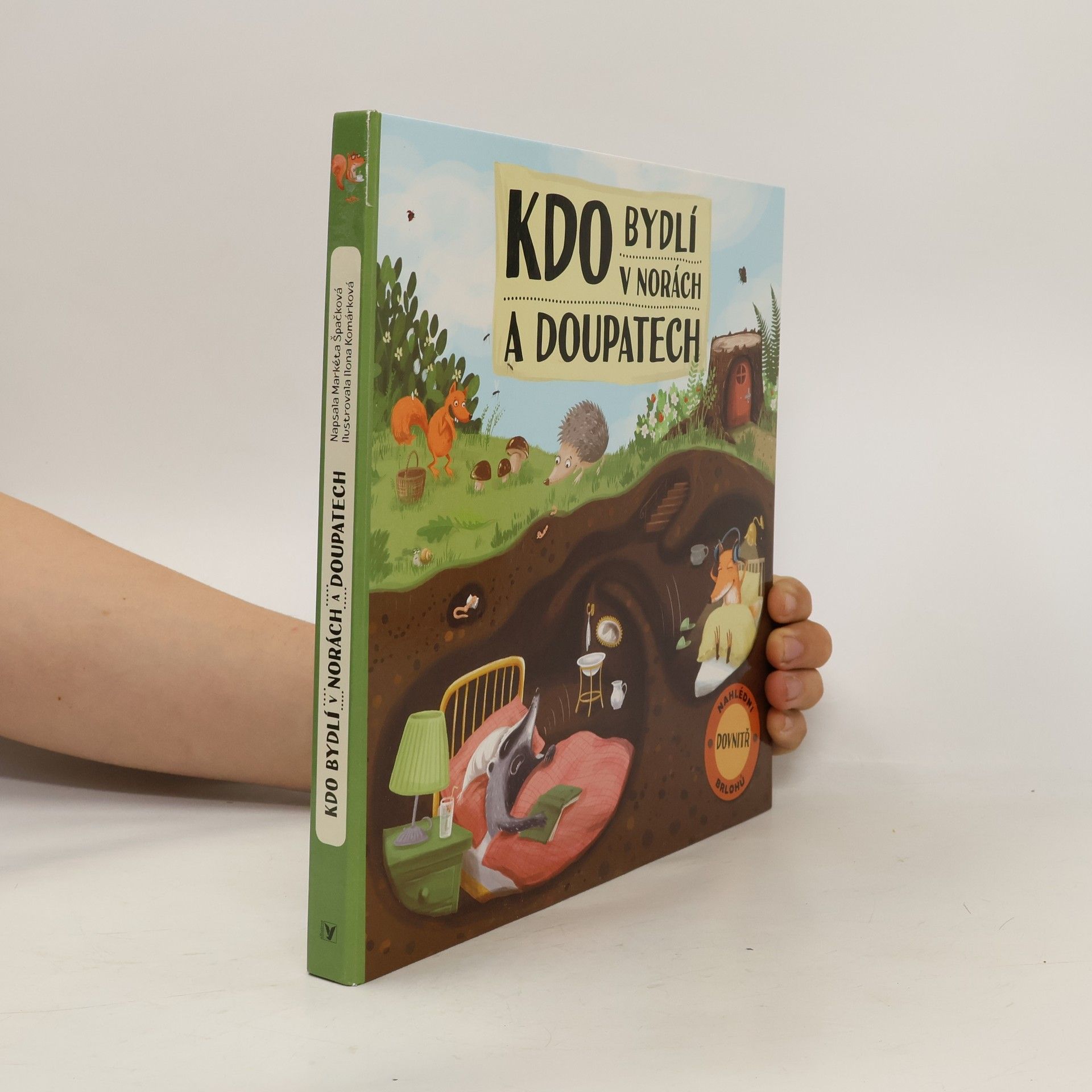 Markéta Špačková Kdo bydlí v norách a doupatech