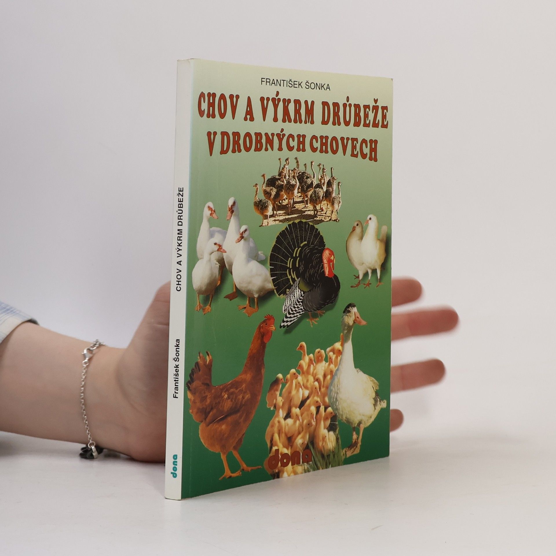 František Šonka Chov a výkrm drůbeže v drobných chovech