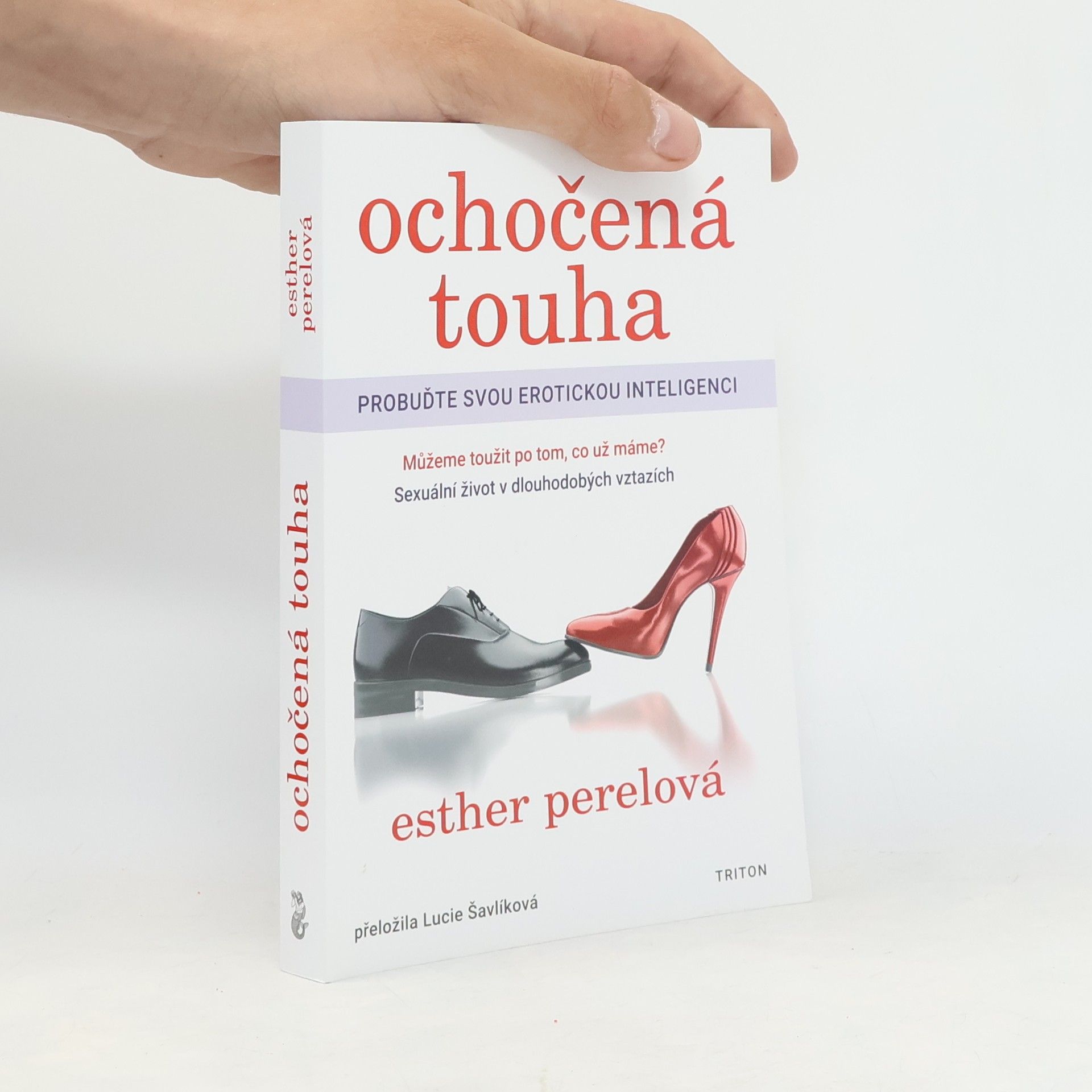 Esther Perel Ochočená touha: Probuďte svou erotickou inteligenci