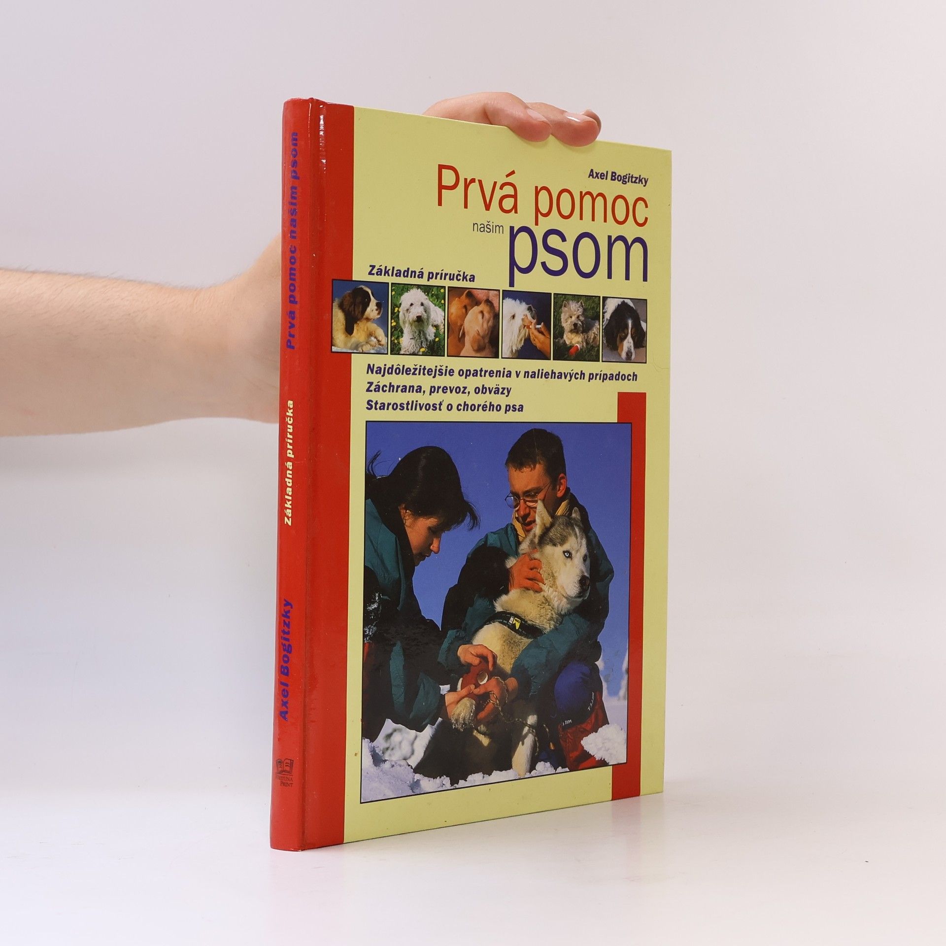 Axel Bogitzky Prvá pomoc našim psom