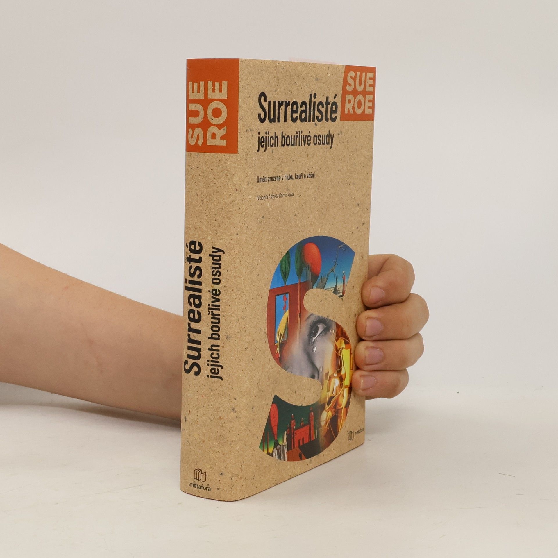 Surrealisté jejich bouřlivé osudy