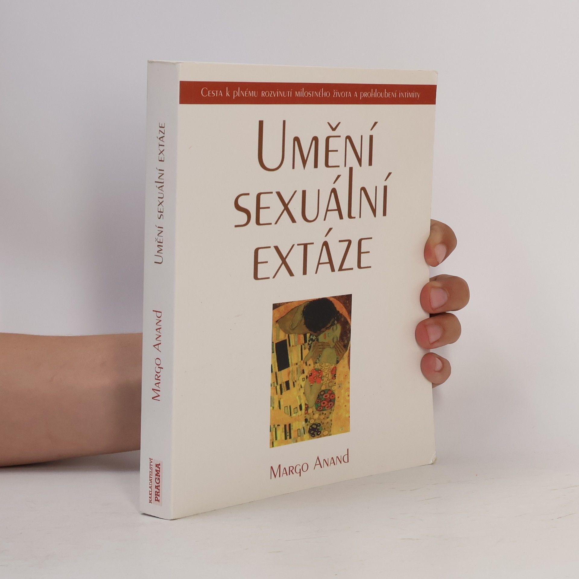 Margot Anand Umění sexuální extáze