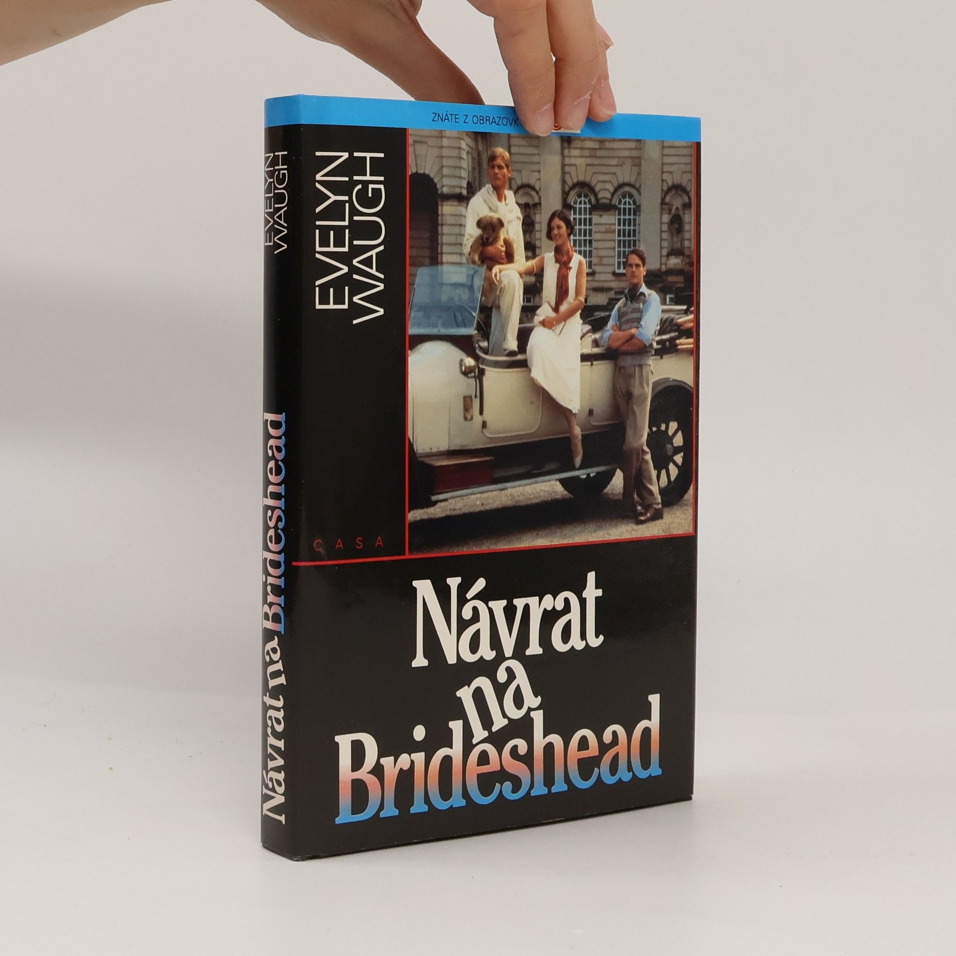 Evelyn Waugh Návrat na Brideshead: Vzpomínky kapitána Charlese Rydera