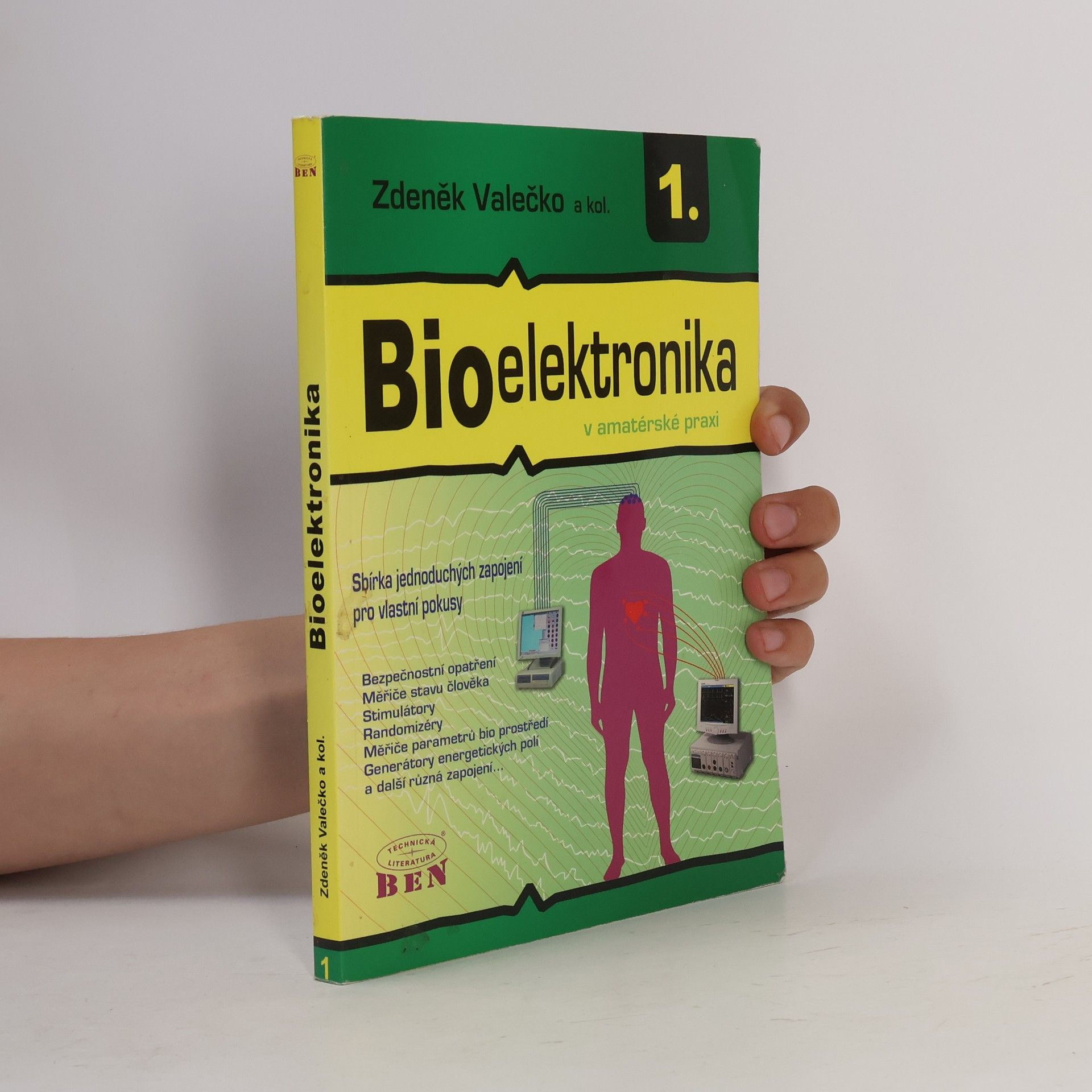 Zdeněk Valečko Bioelektronika v amatérské praxi