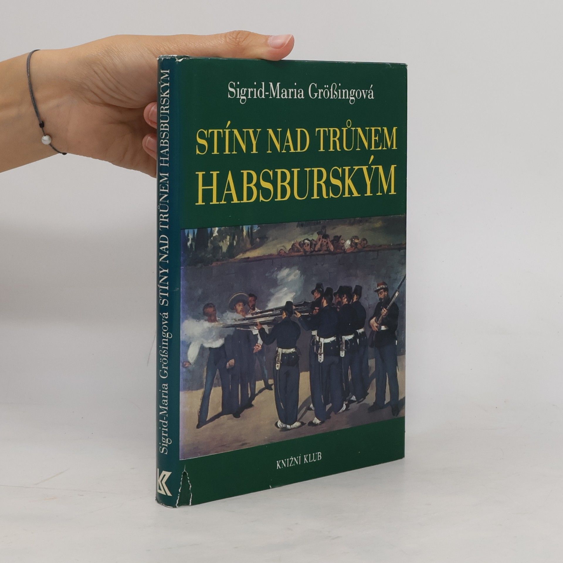 Sigrid Größing Stíny nad trůnem habsburským