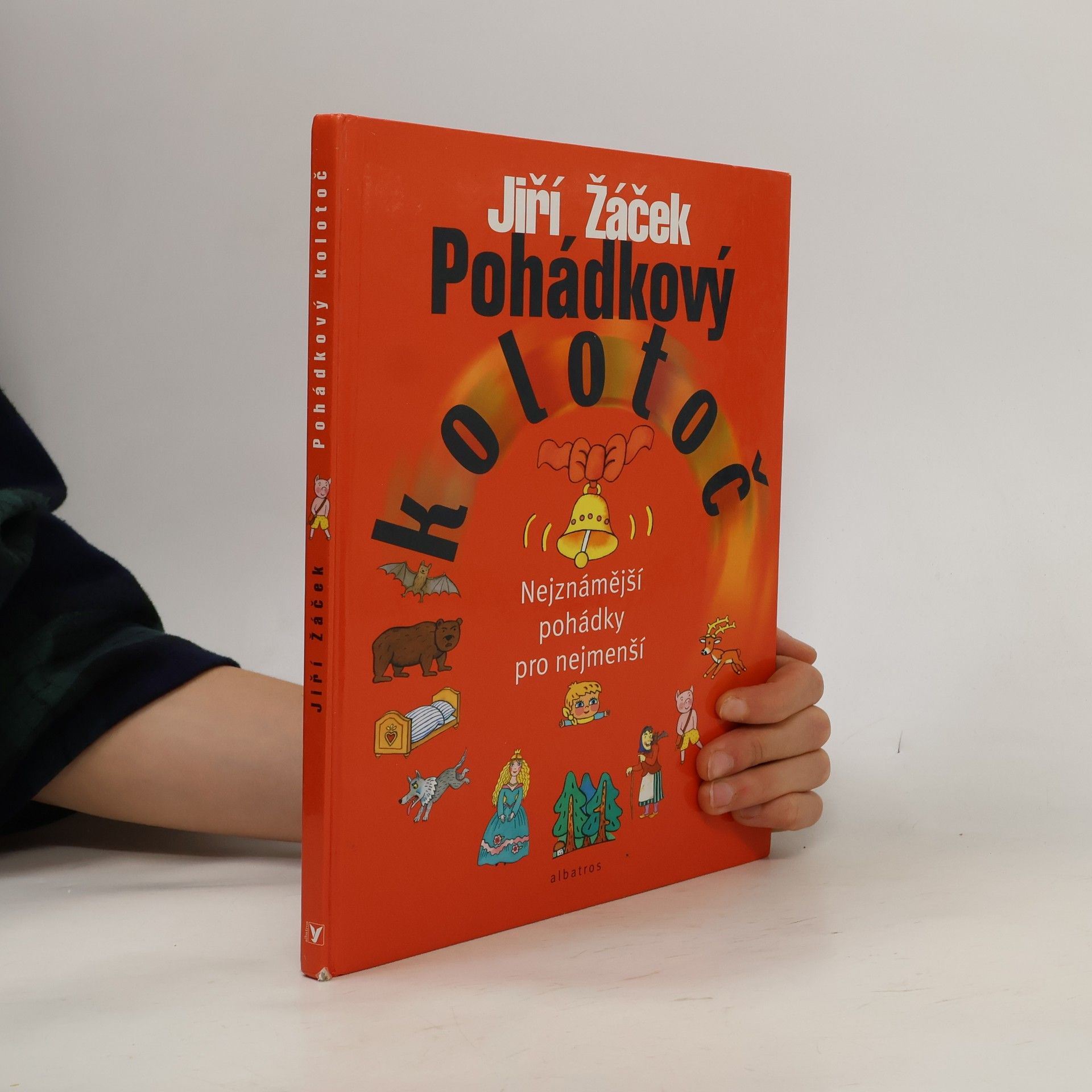 Jiří Žáček Pohádkový kolotoč : nejznámější pohádky pro nejmenší