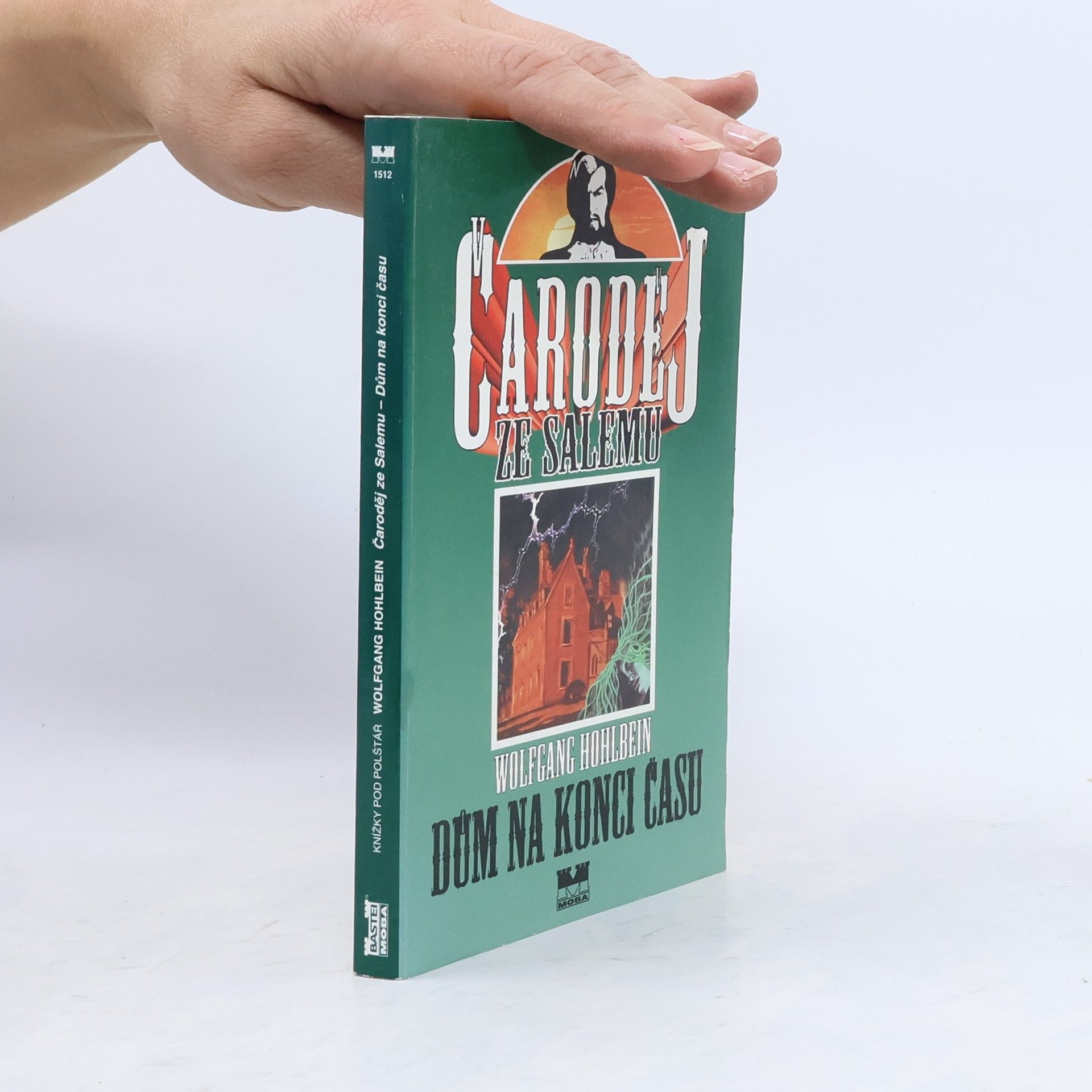 Wolfgang Hohlbein Čaroděj ze Salemu. Kniha druhá, Dům na konci času