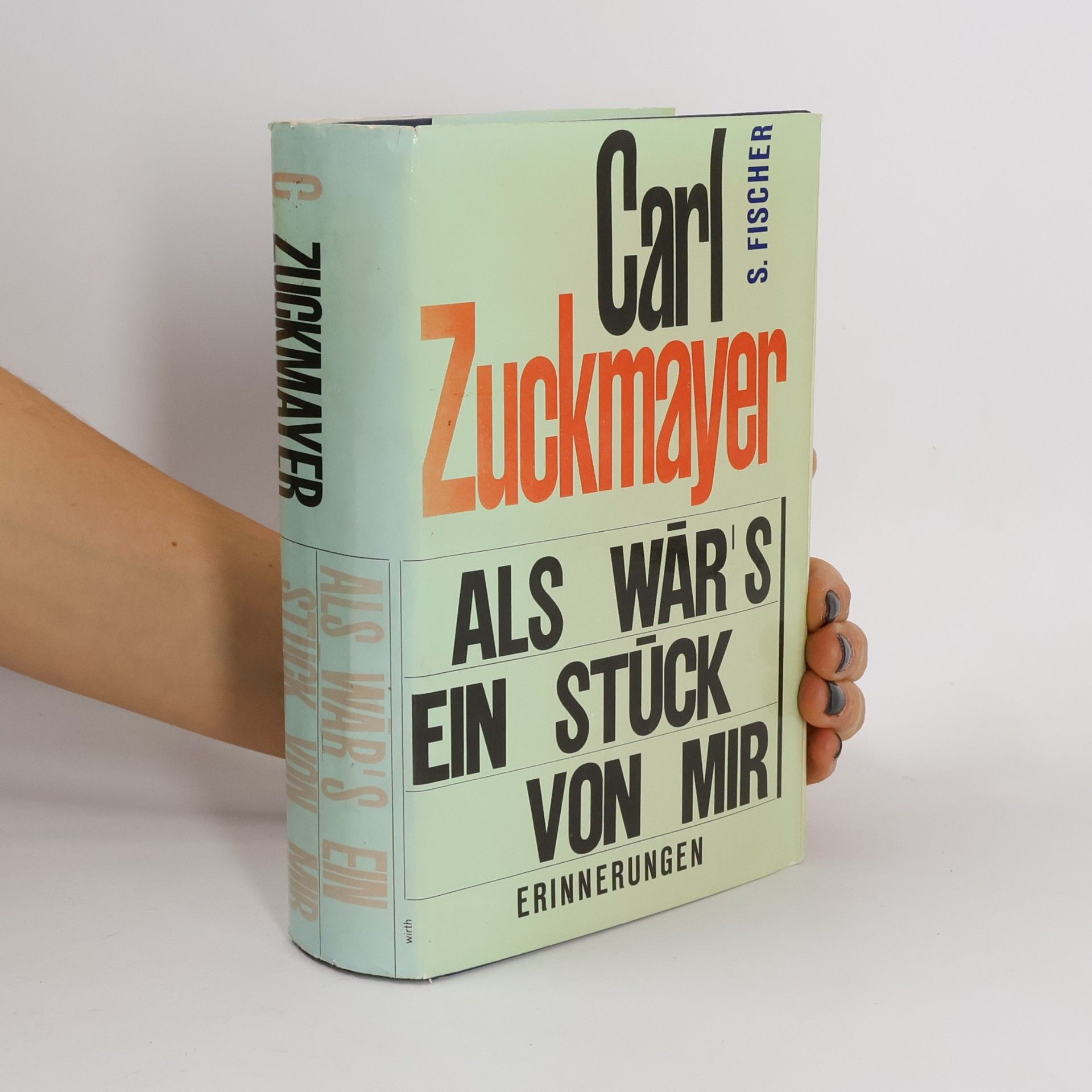Carl Zuckmayer Als wär’s ein Stück von mir