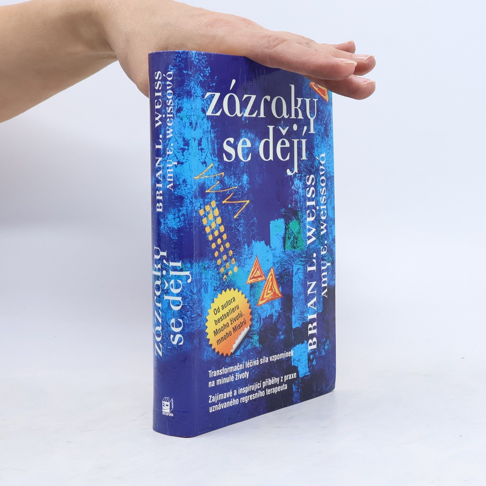 Brian Weiss Zázraky se dějí