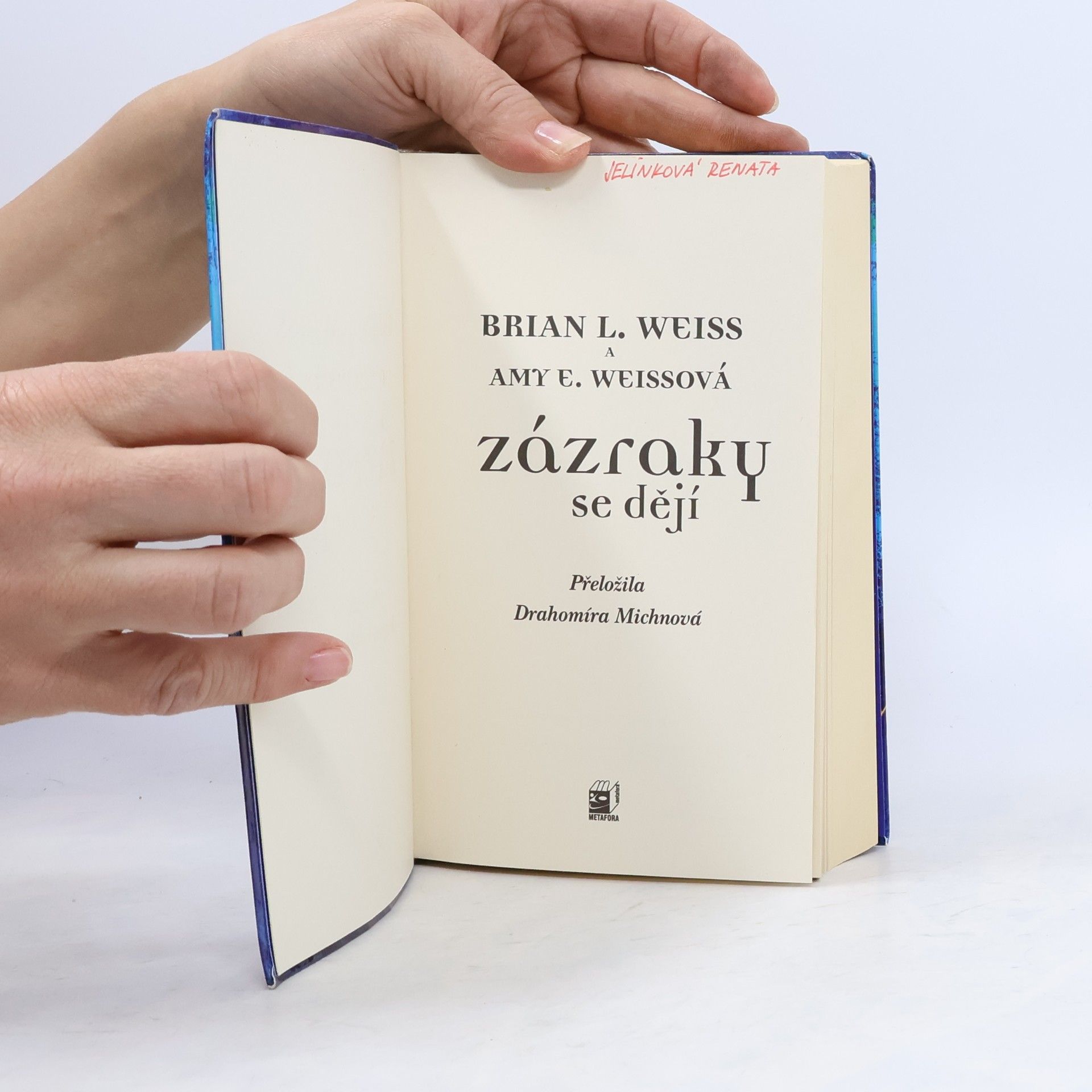 Brian Weiss Zázraky se dějí