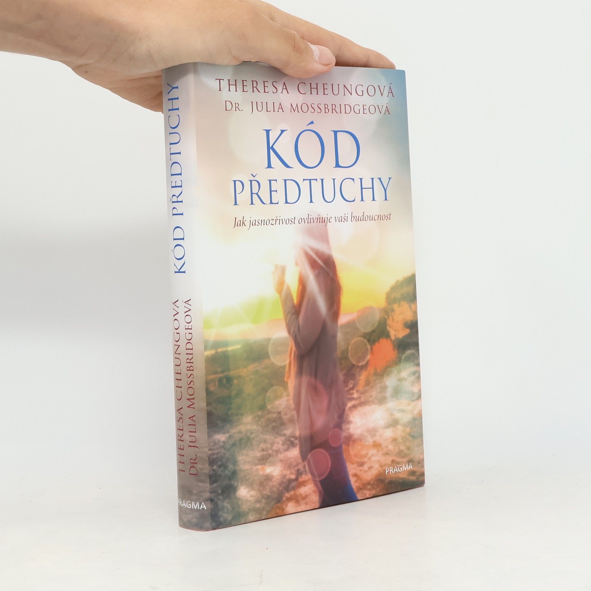 Dean Radin Kód předtuchy. Jak jasnozřivost ovlivňuje vaši budoucnost