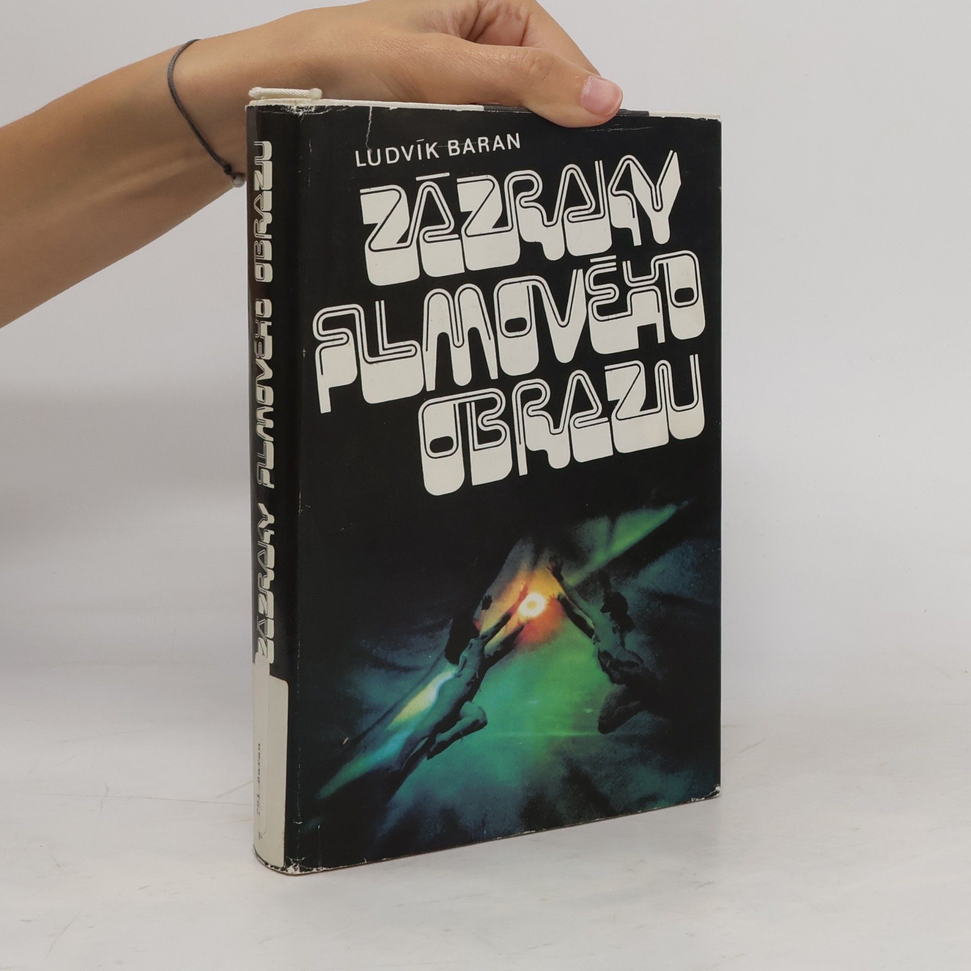 Ludvík Baran Zázraky filmového obrazu