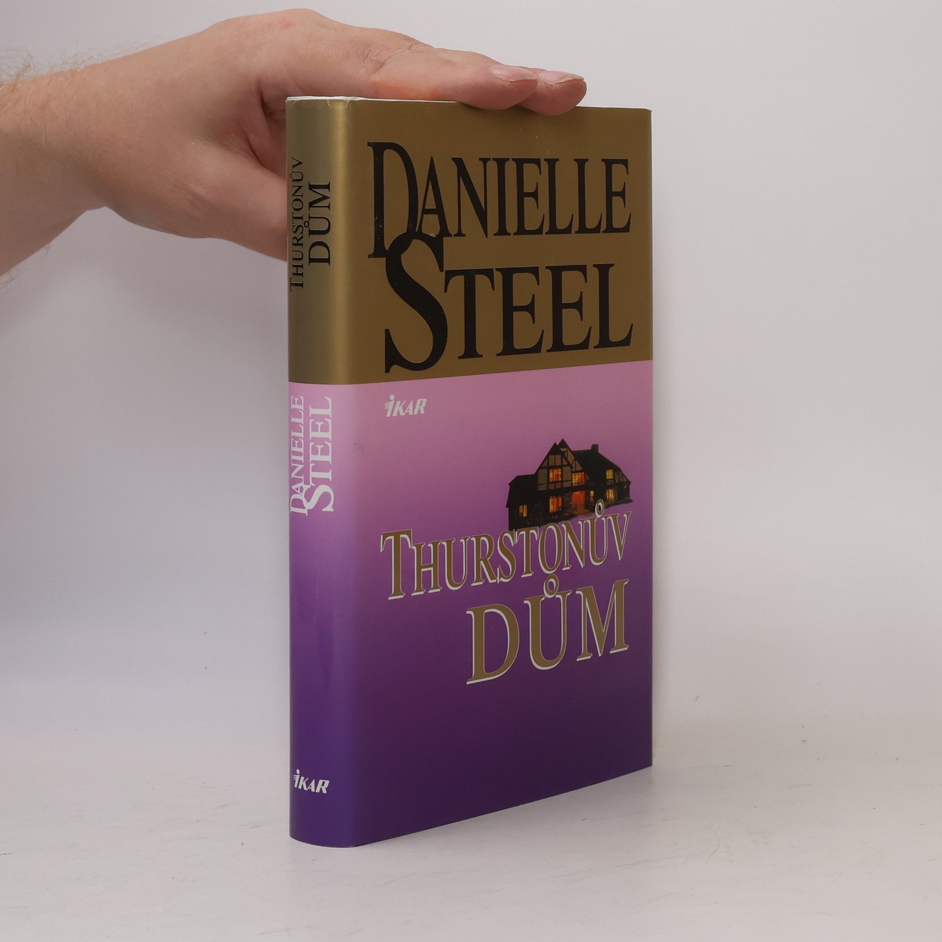 Danielle Steel Thurstonův dům