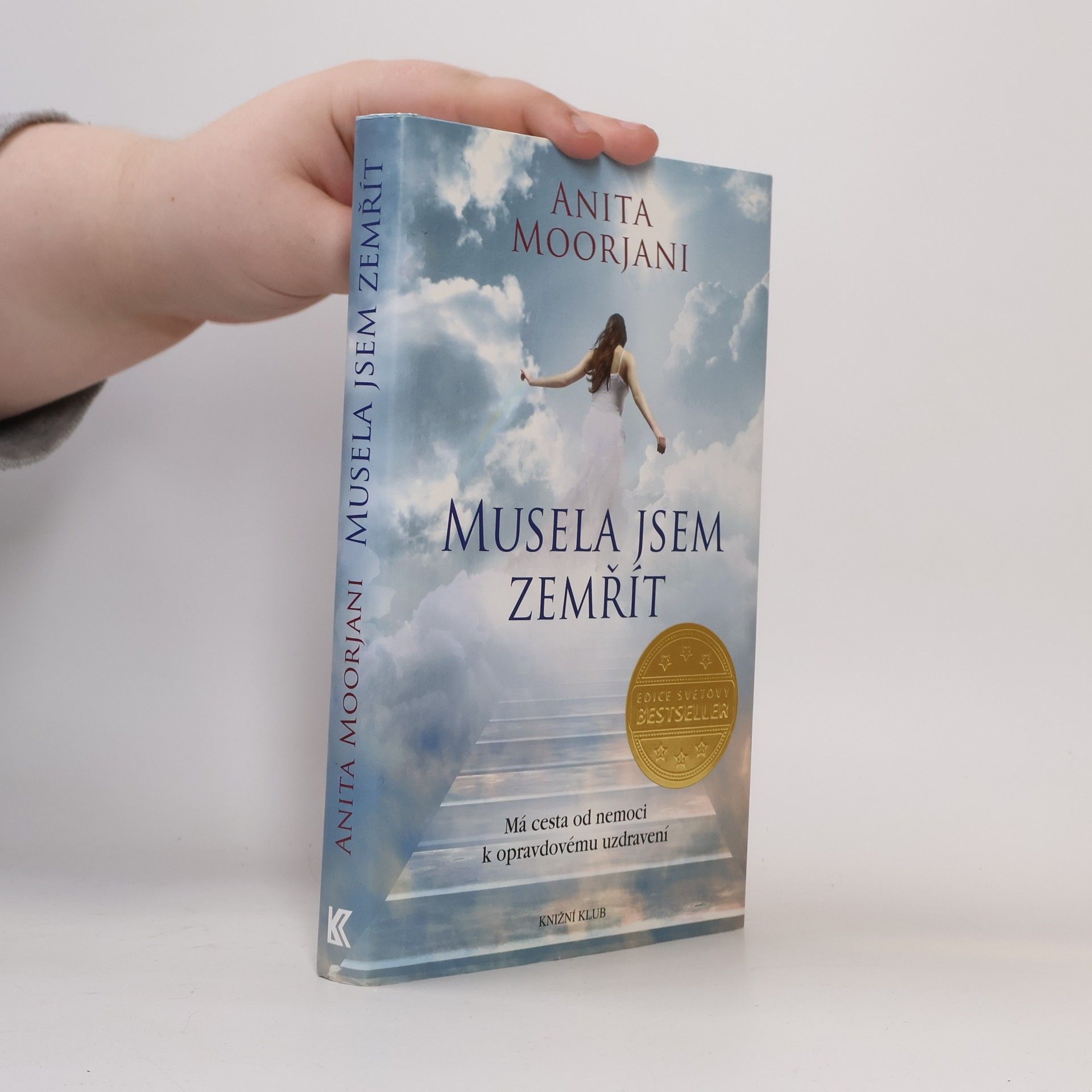 Anita Moorjani Musela jsem zemřít