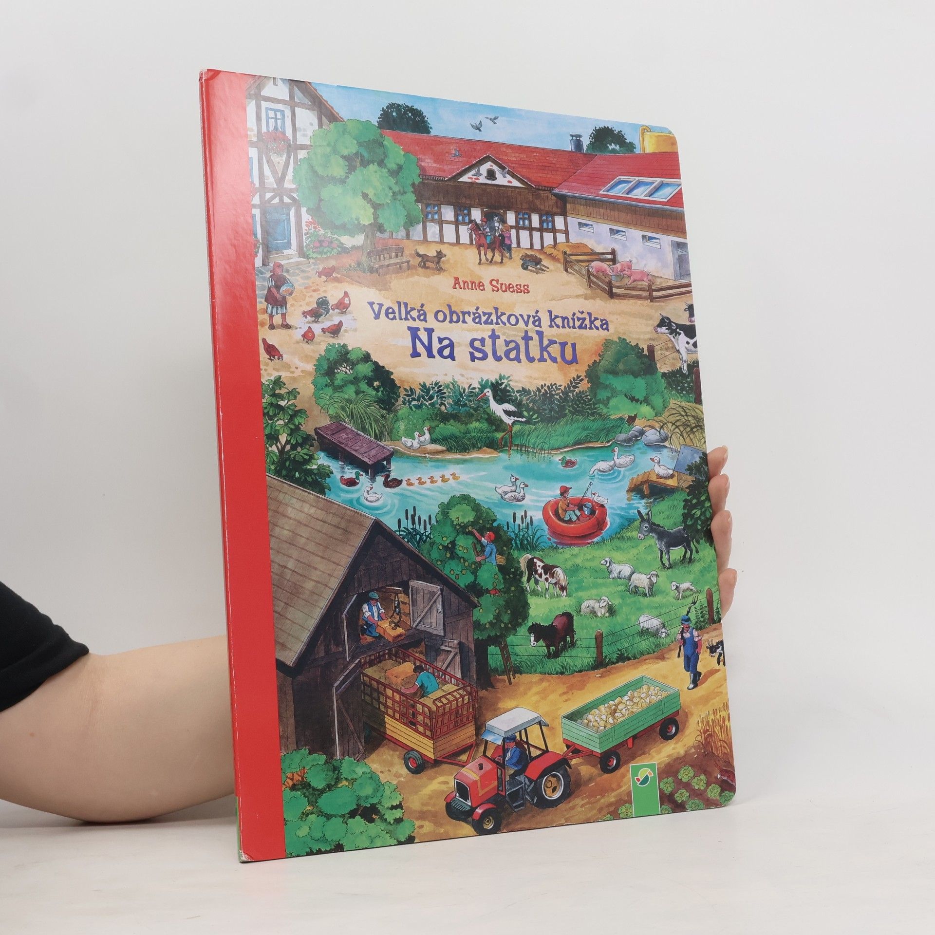 Anne Suess Velká obrázková knížka. Na statku
