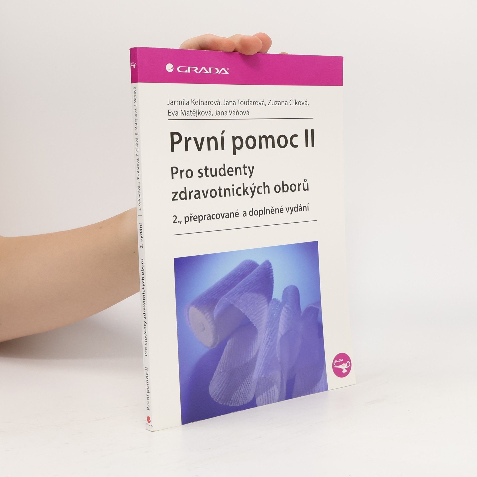 První pomoc pro studenty zdravotnických oborů ll. 2. přepracované a doplněné vydání