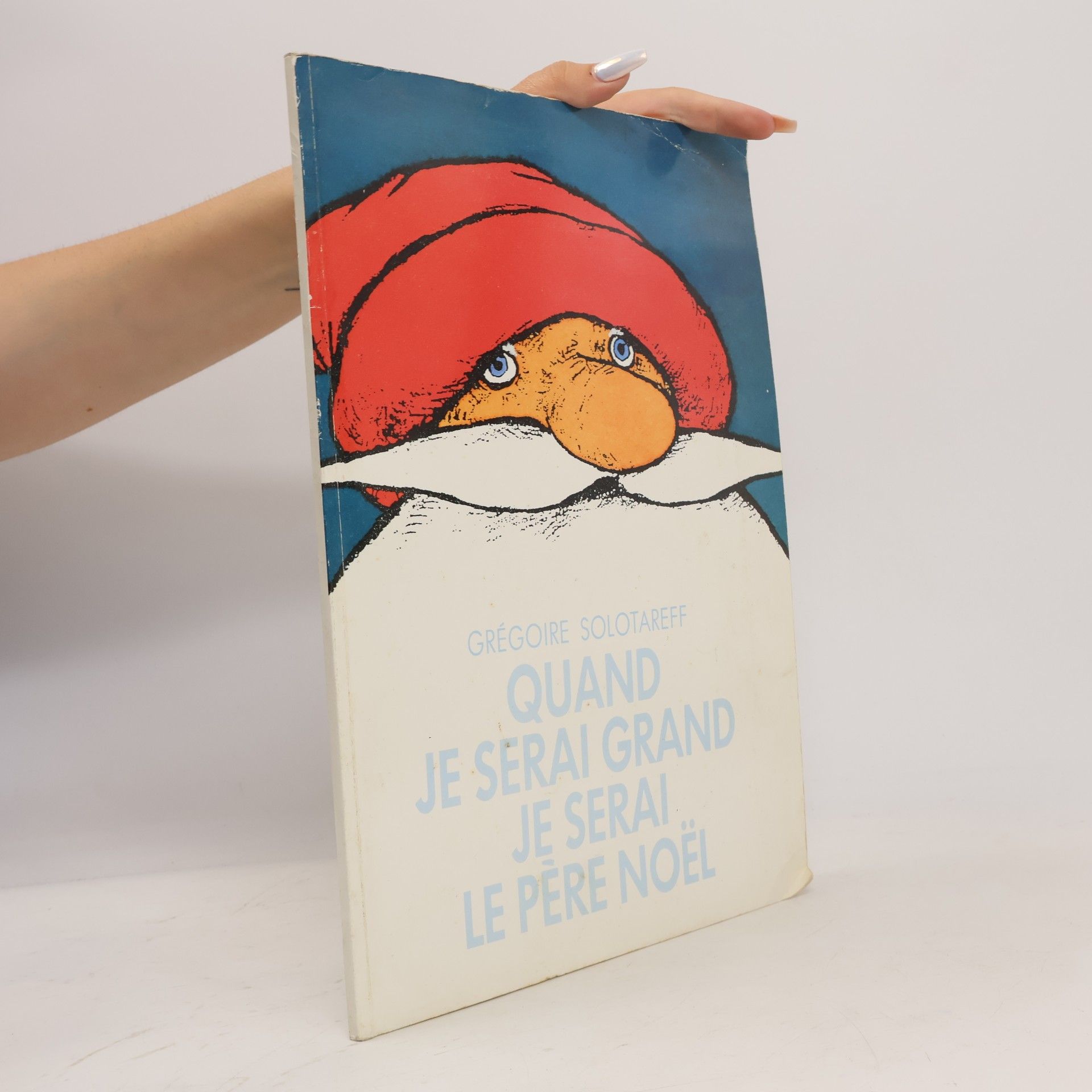 Grégoire Solotareff Quand je serai grand, je serai le Père Noël