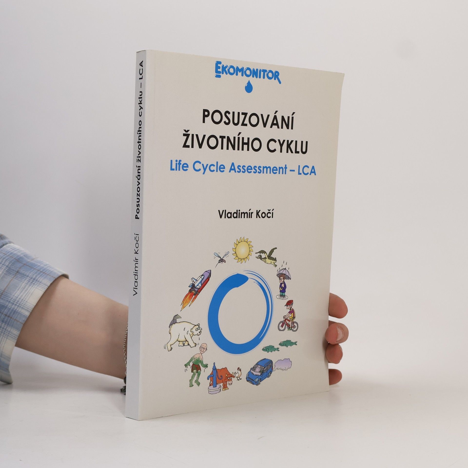 Vladimír Kočí Posuzování životního cyklu