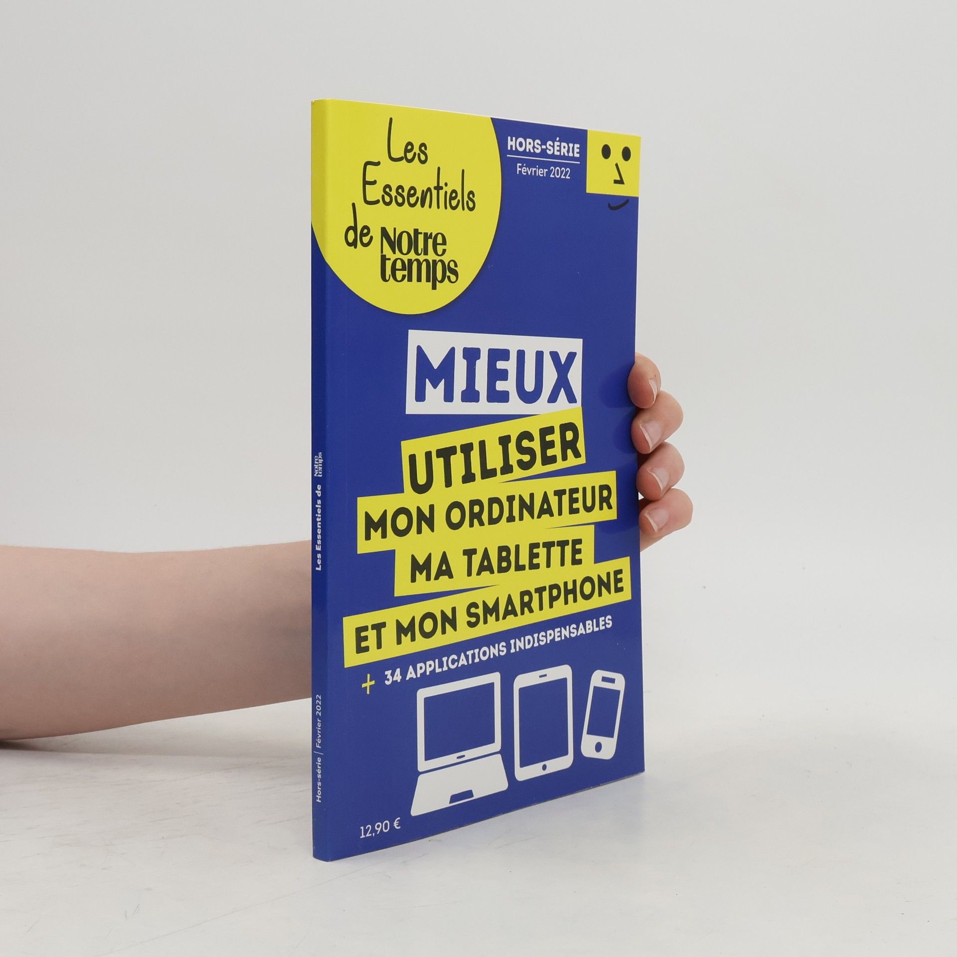 AA.VV. Mieux utiliser mon ordineur ma tablette et mon smartphone