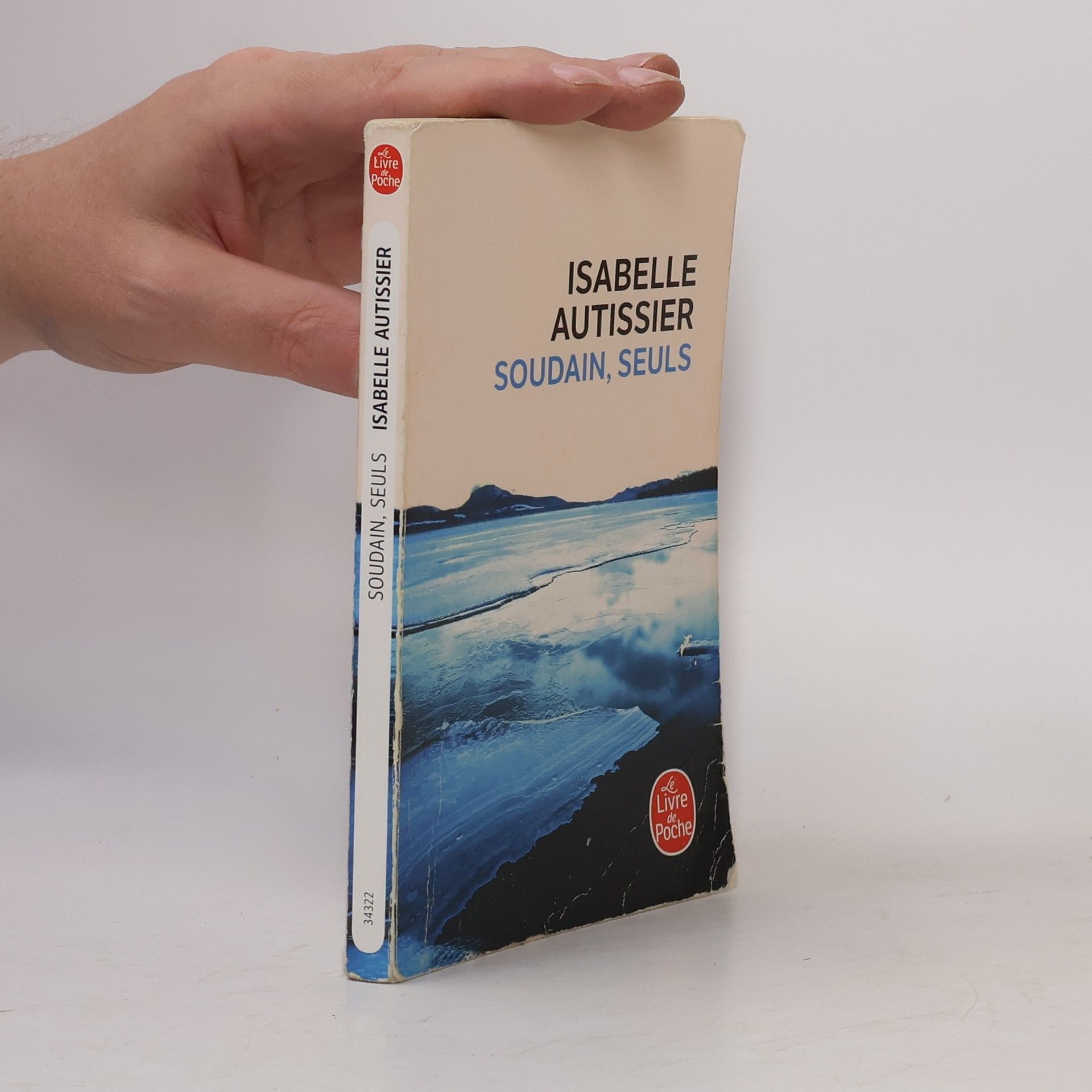 Isabelle Autissier Soudains, seuls