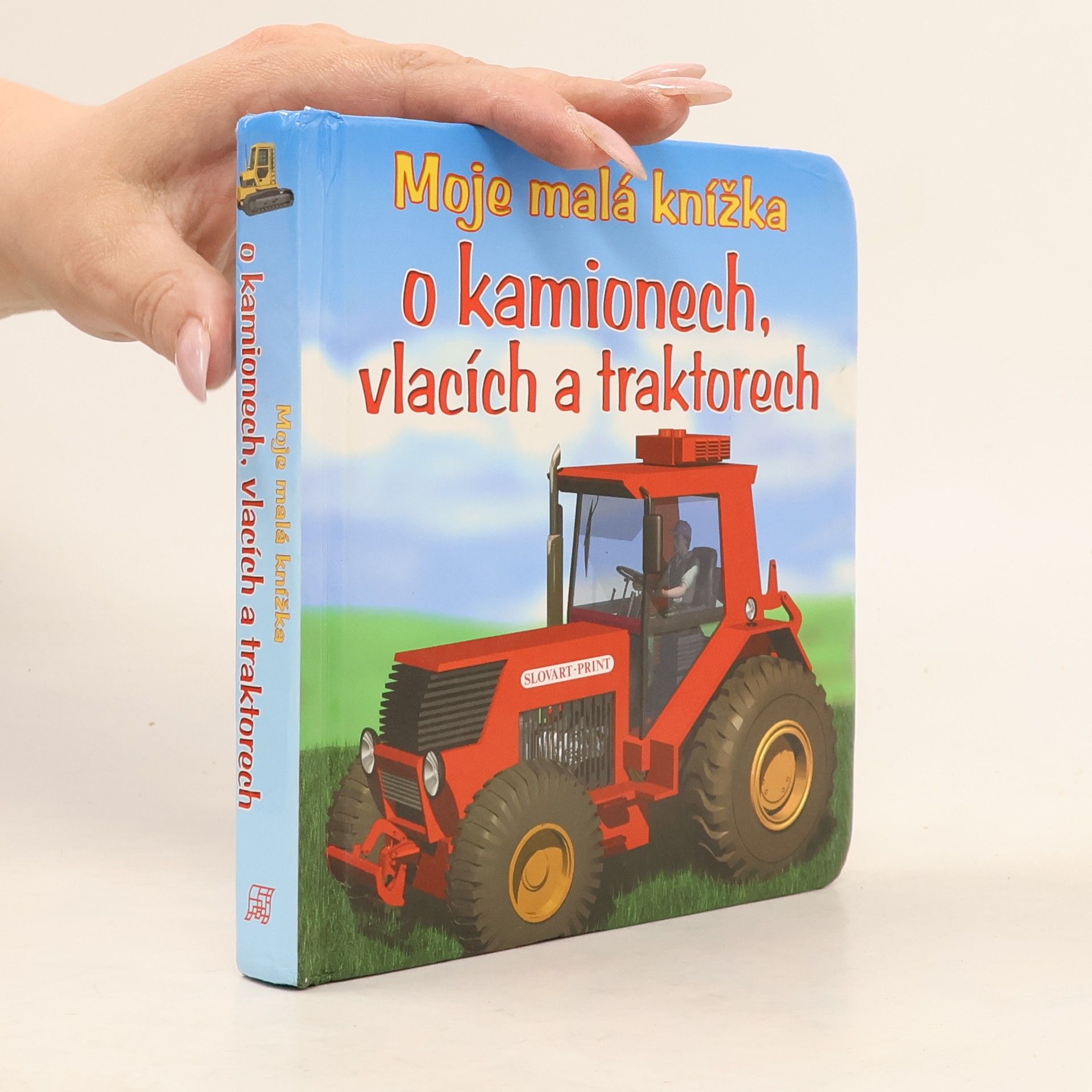 Tomáš Novotný Moje malá knížka o kamionech, vlacích a traktorech