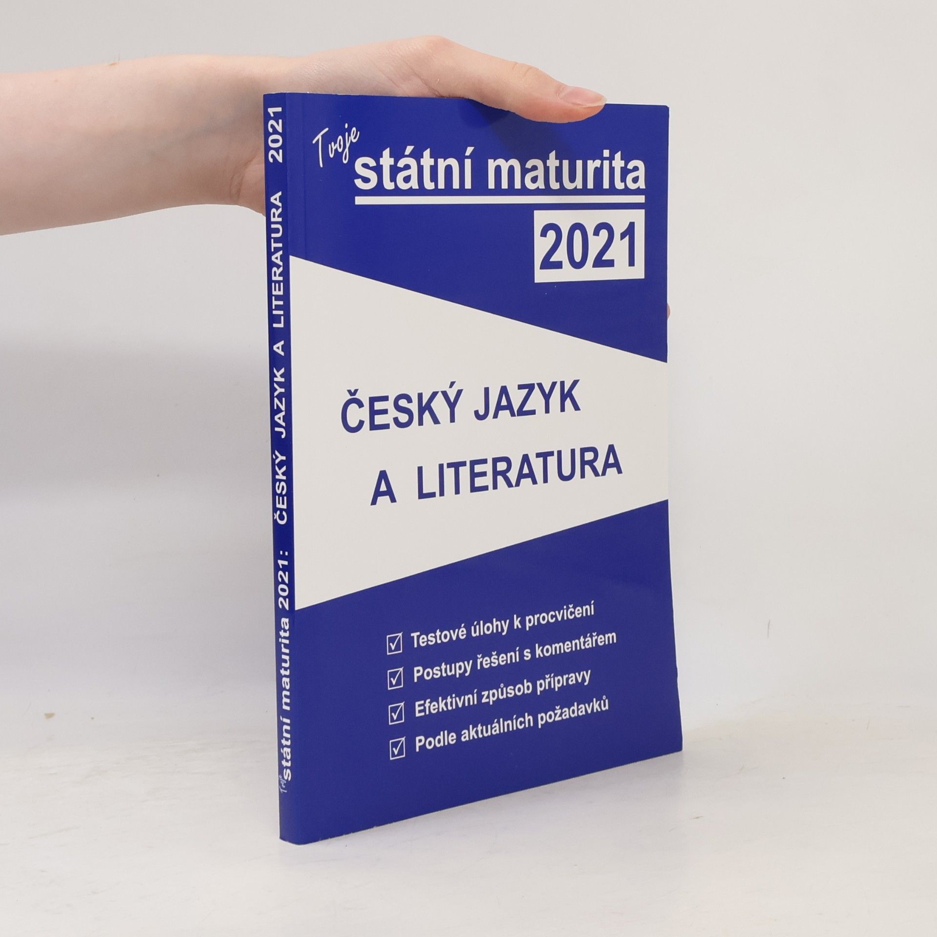 Autores varios Tvoje státní maturita 2021: Český jazyk a literatura