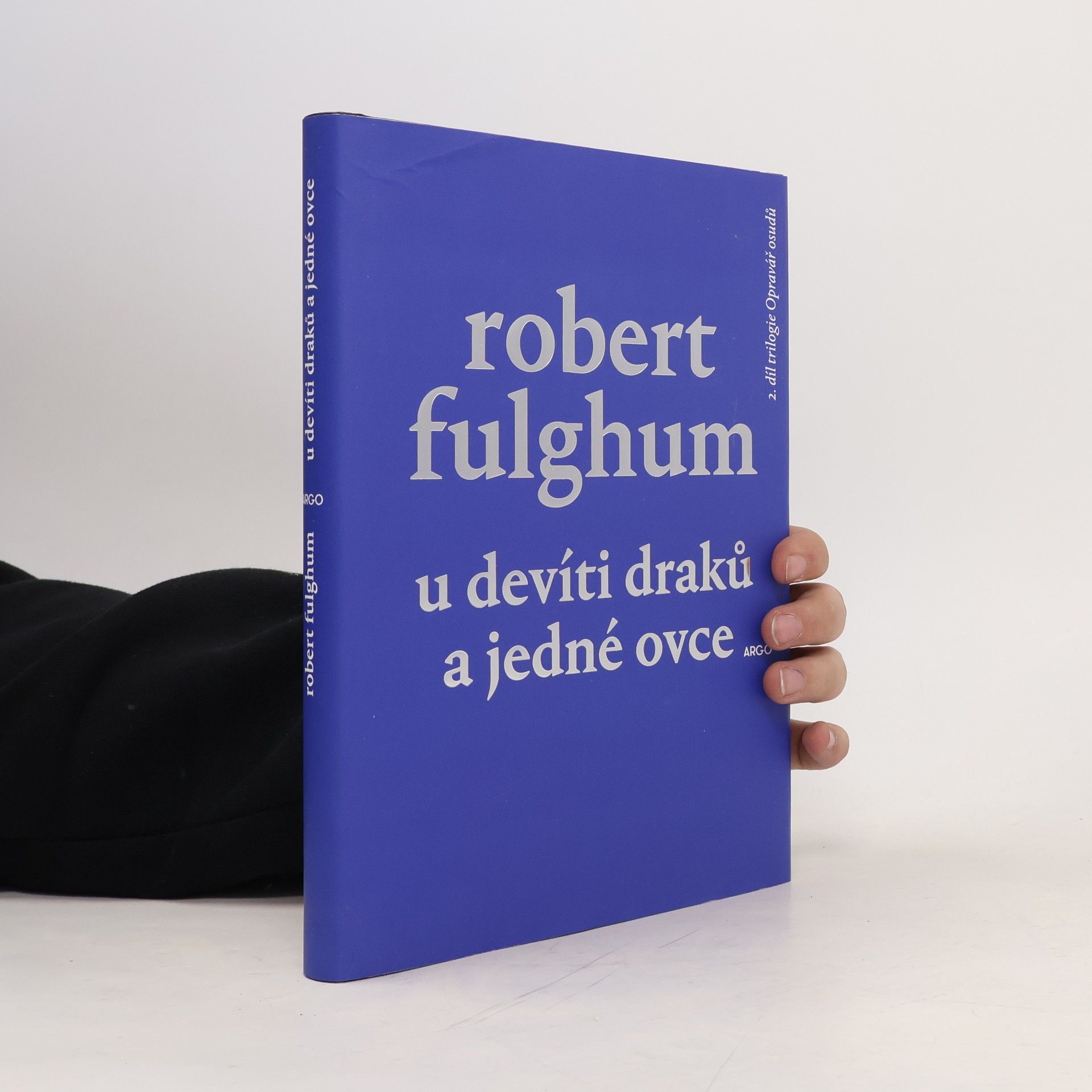 Robert Fulghum U devíti draků a jedné ovce: 2. díl trilogie Opravář osudů