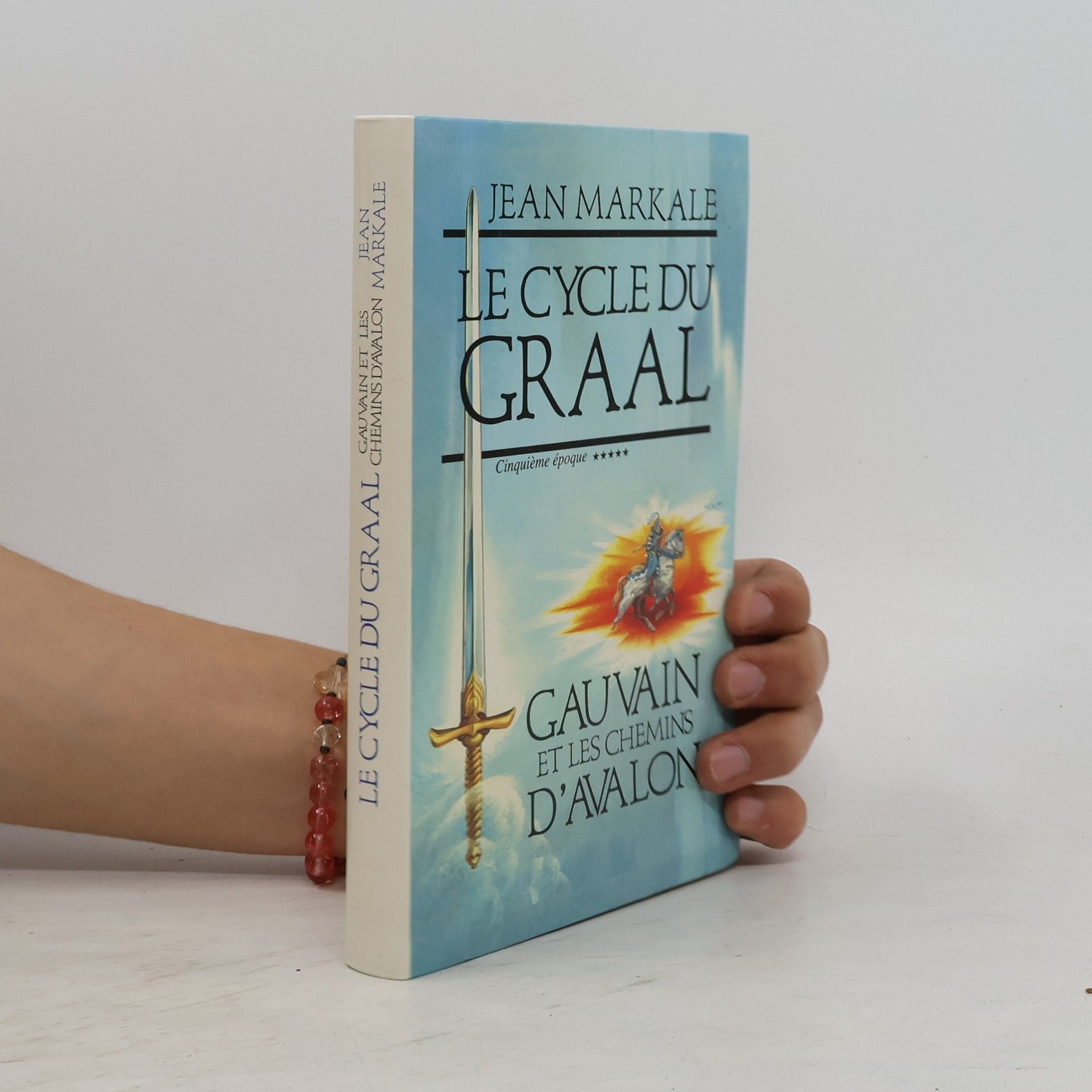 Jean Markale Le Cycle du Graal - 5: Gauvain et les chemins d'Avalon