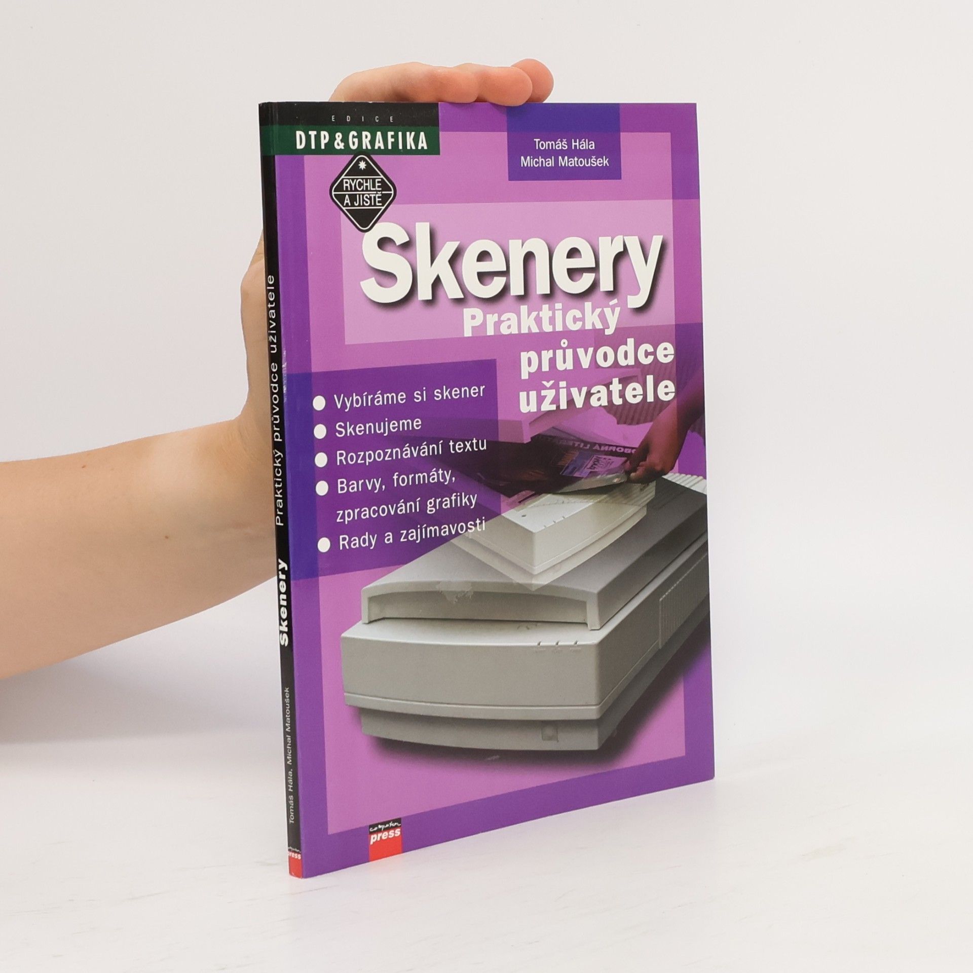 Tomáš Hála Skenery: Praktický průvodce uživatele