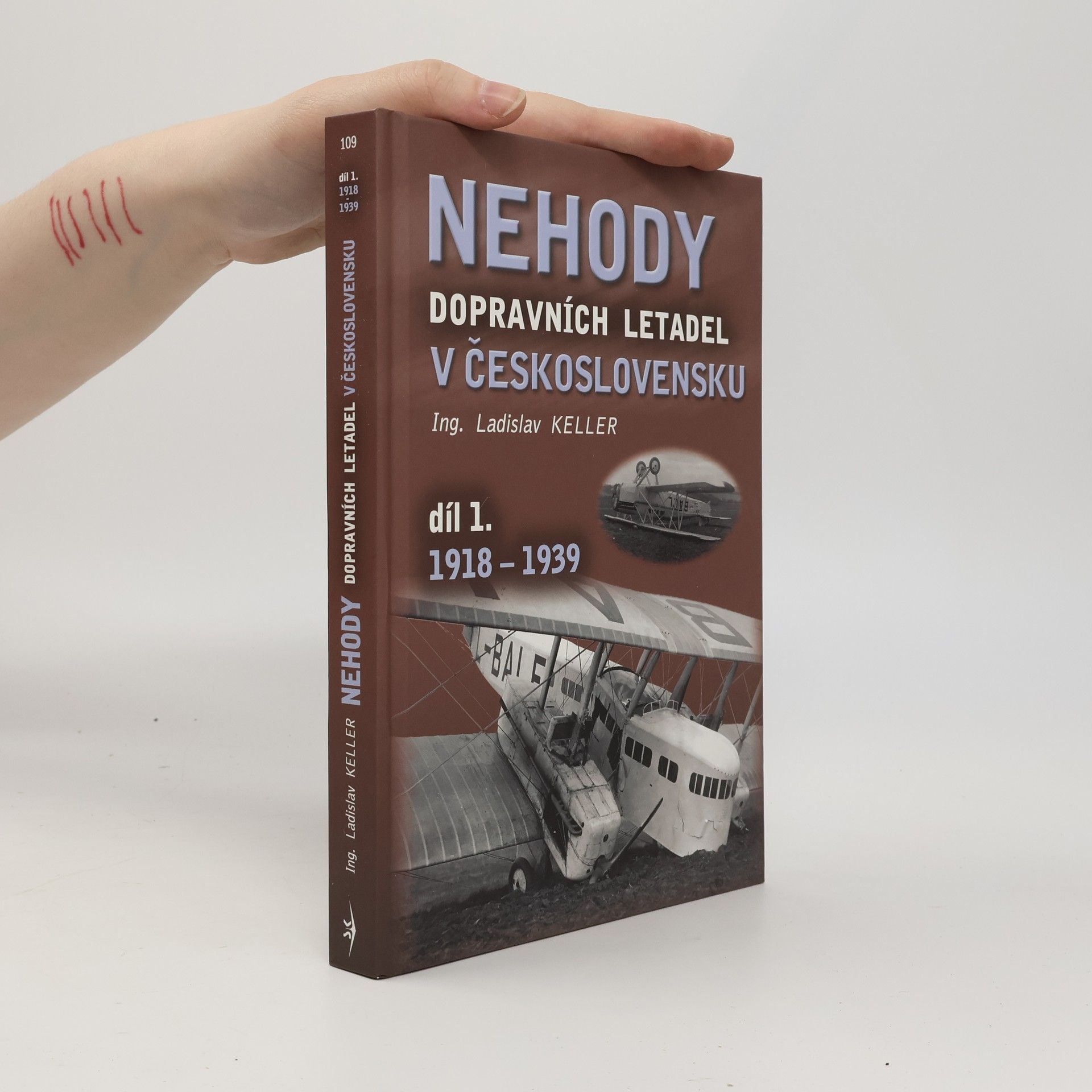 Ladislav Keller Nehody dopravních letadel v Československu. Díl 1. 1918 - 1939.
