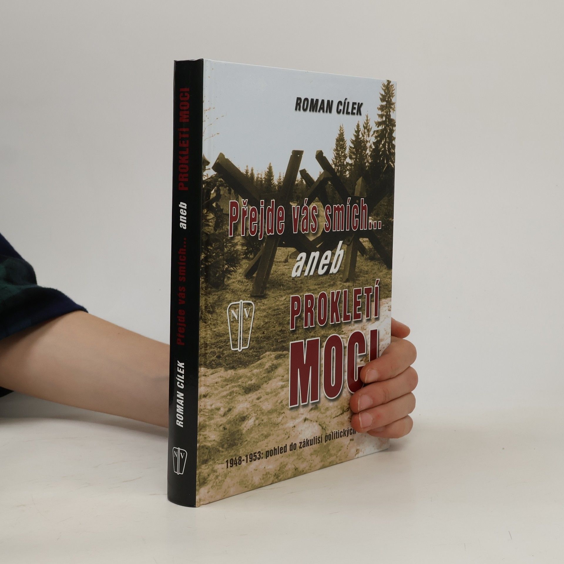 Roman Cílek Přejde vás smích aneb Prokletí moci