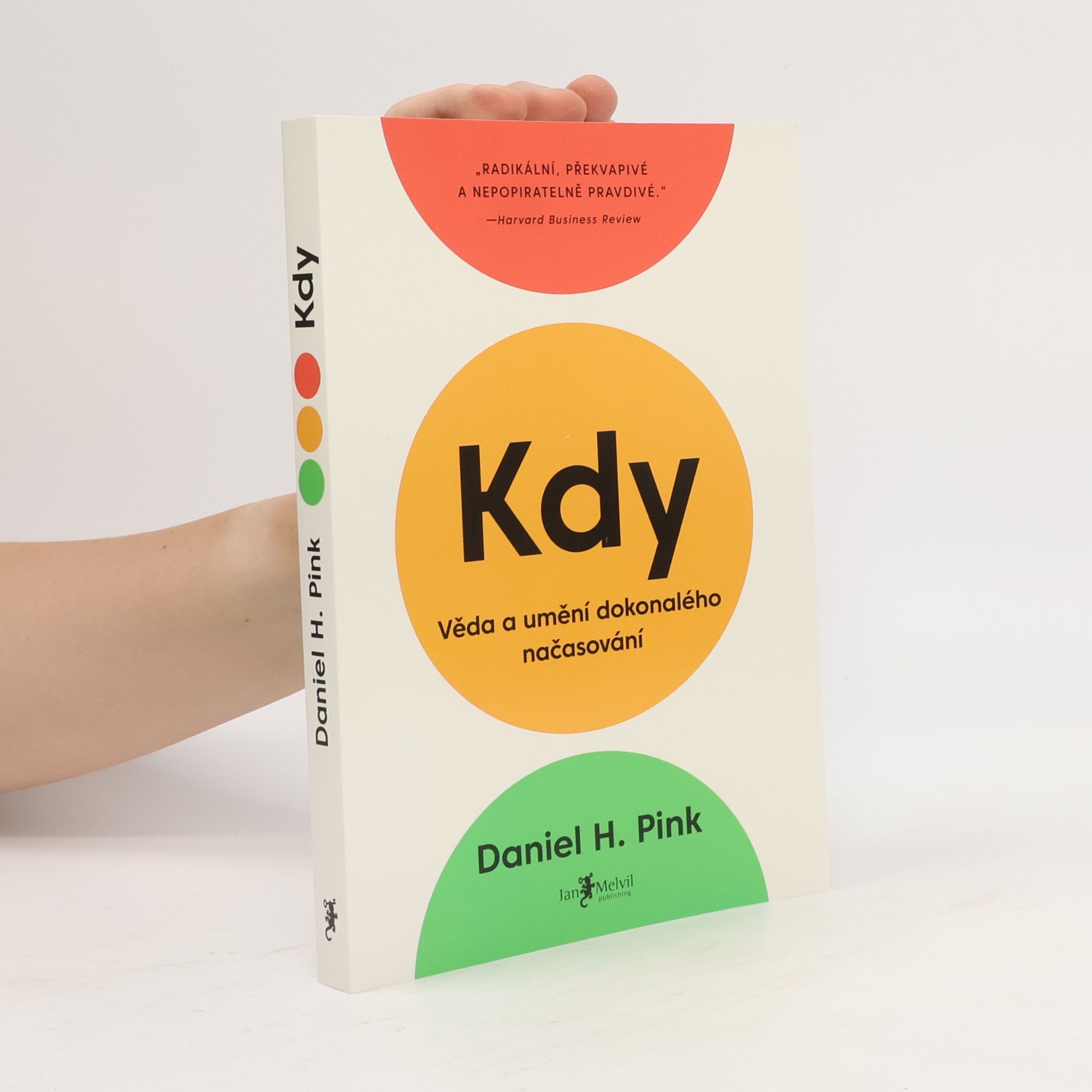 Daniel Pink Kdy: Věda a umění dokonalého načasování