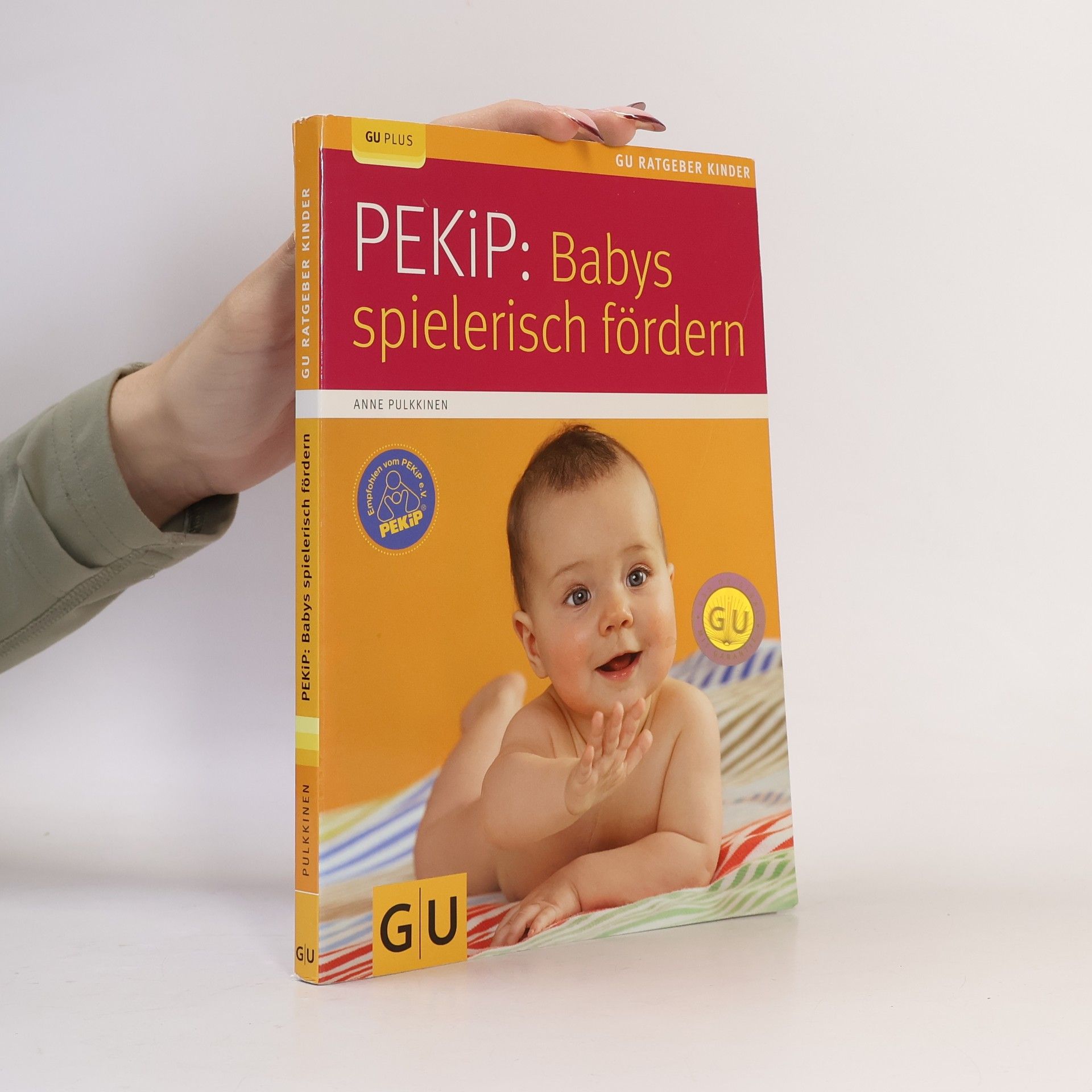 Anne Pulkkinen PEKiP: Babys spielerisch fördern