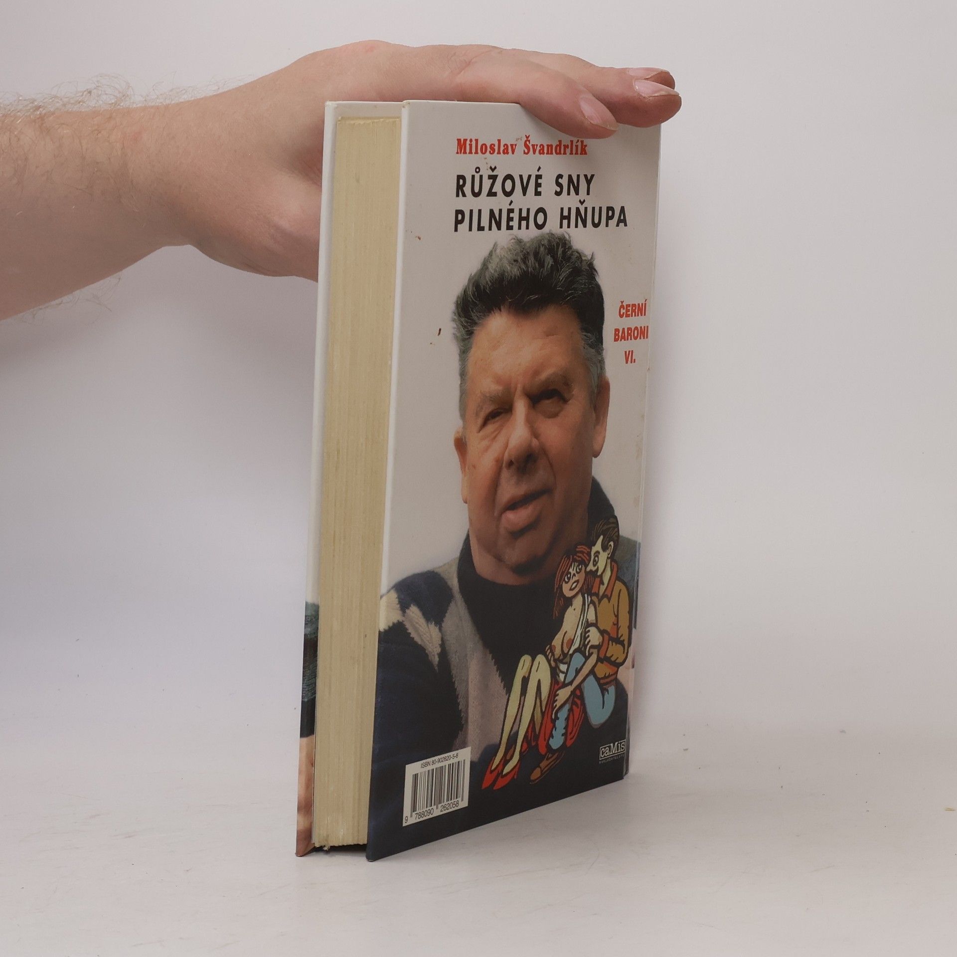 Miloslav Švandrlík Černí baroni. VI. Růžové sny pilného hňupa