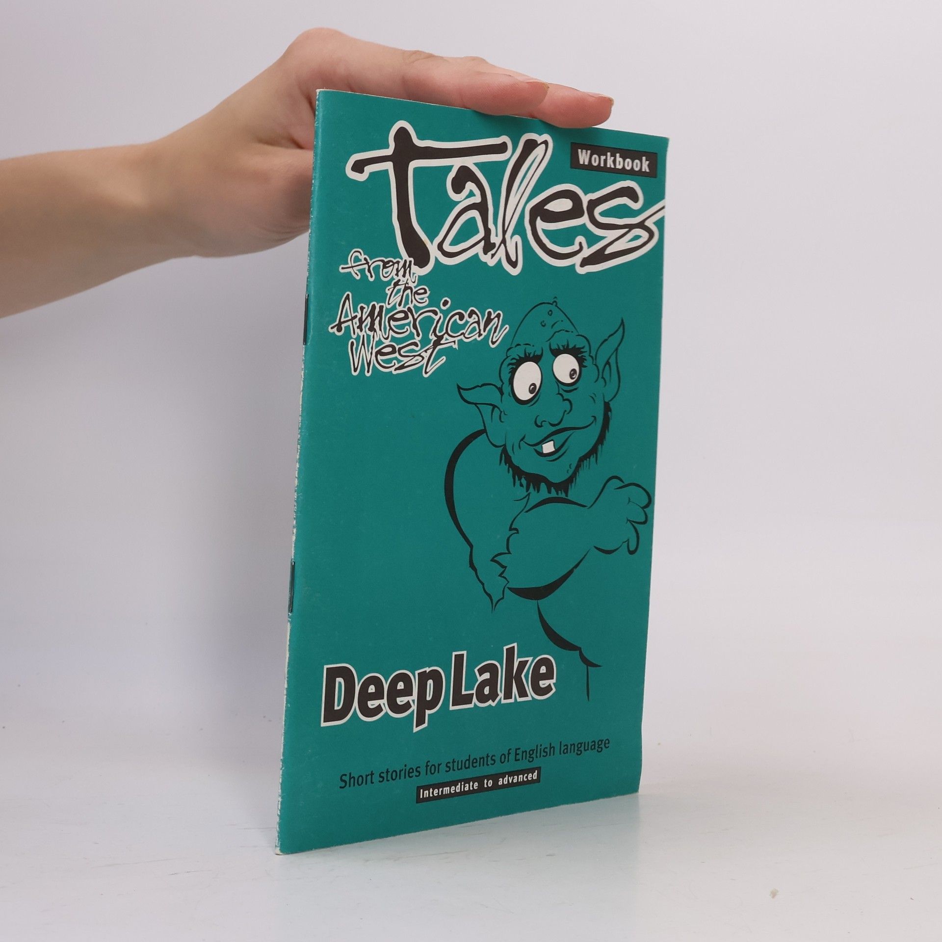 Eric Singley Tales from the American West. Deep Lake. Workbook