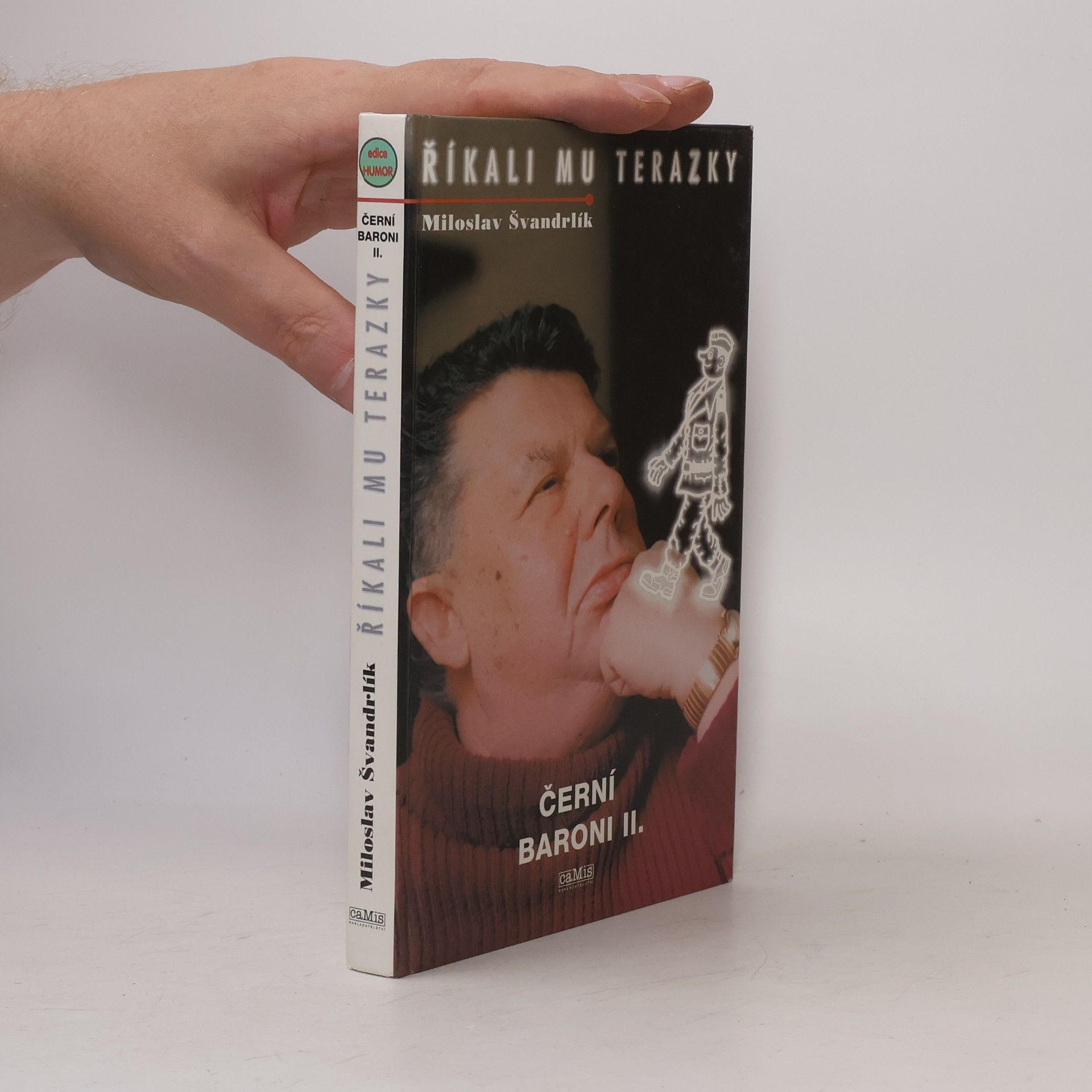 Říkali mu Terazky. Černí baroni II.