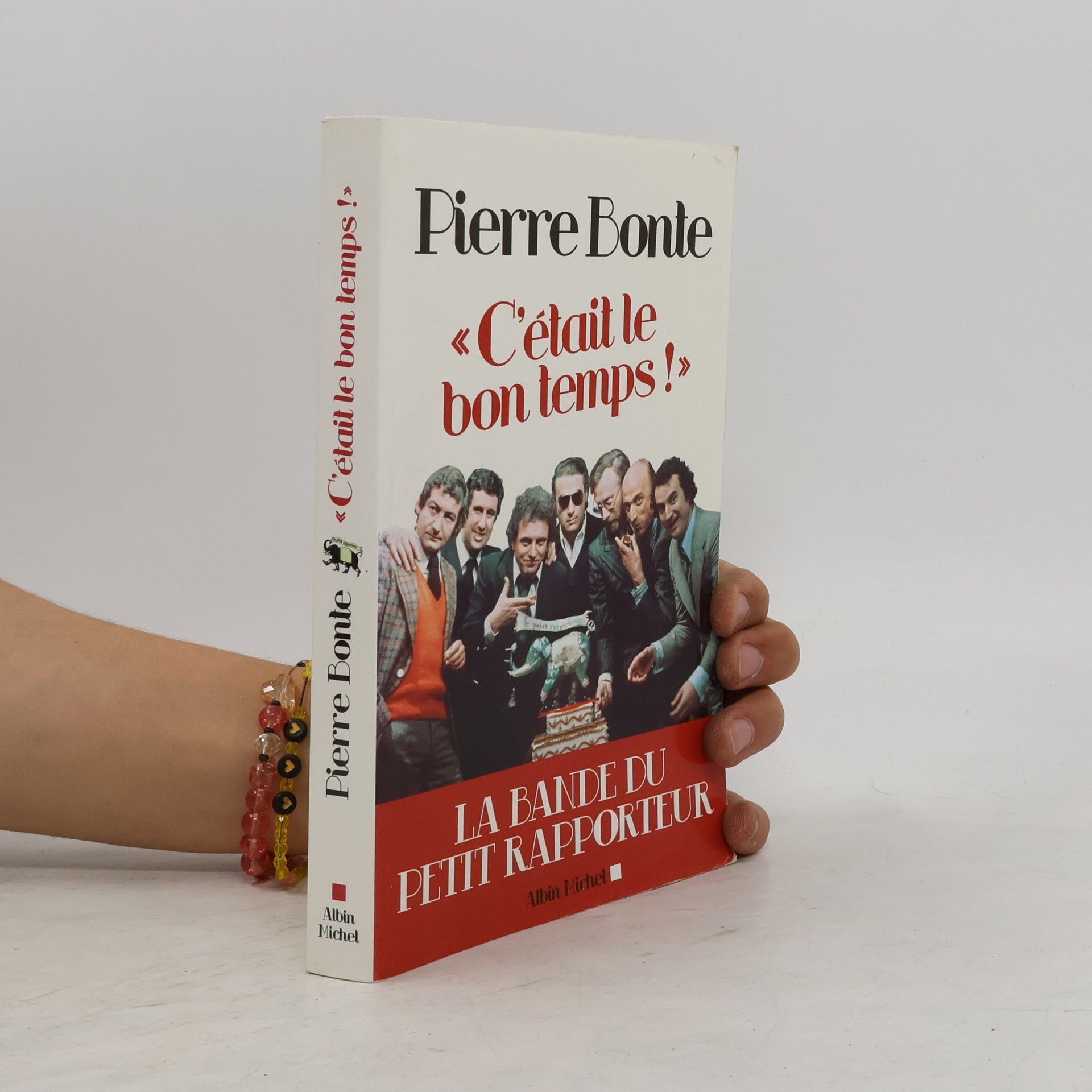 Pierre Bonte C'était le bon temps !