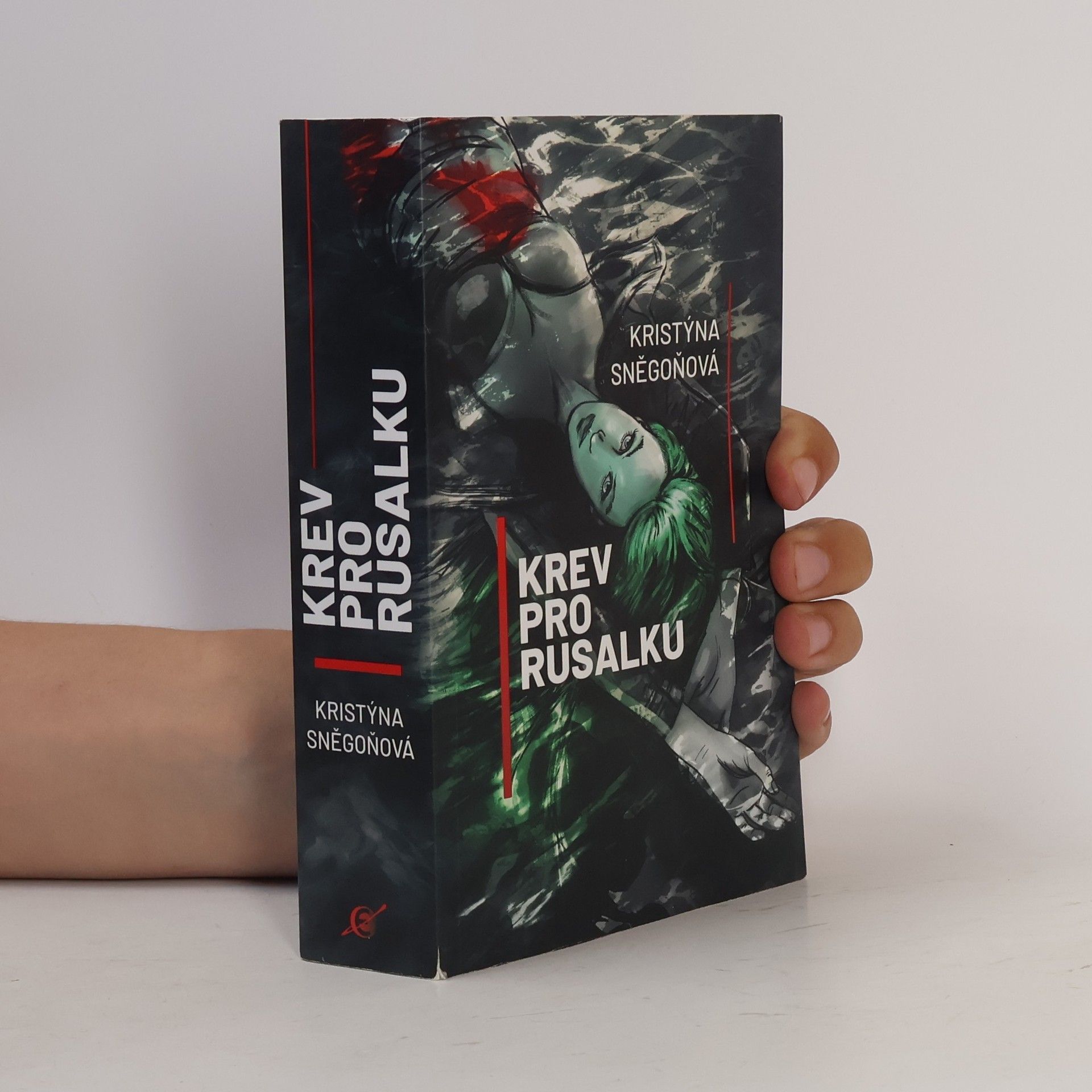 Kristýna Sněgoňová Krev pro rusalku