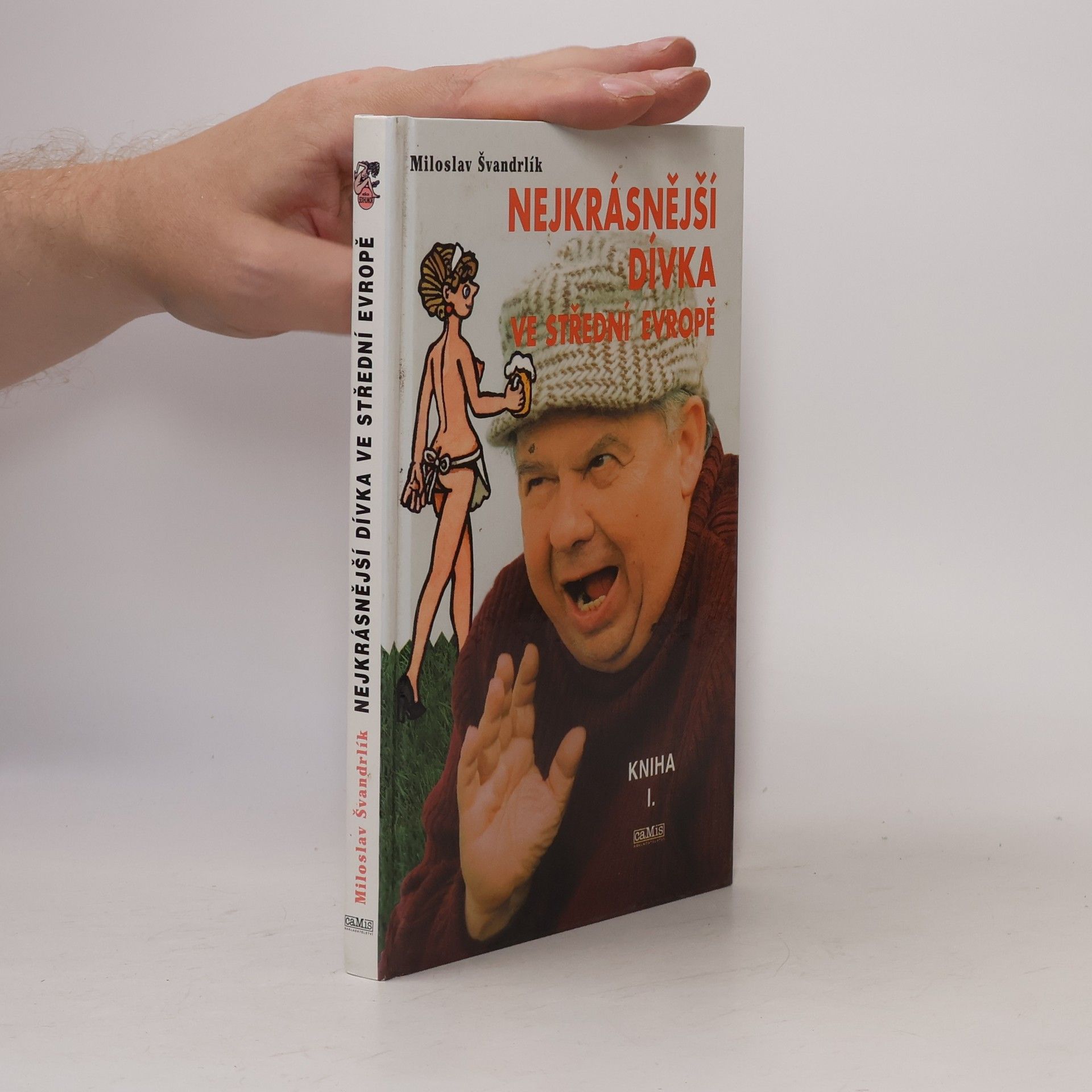 Miloslav Švandrlík Nejkrásnější dívka ve střední Evropě