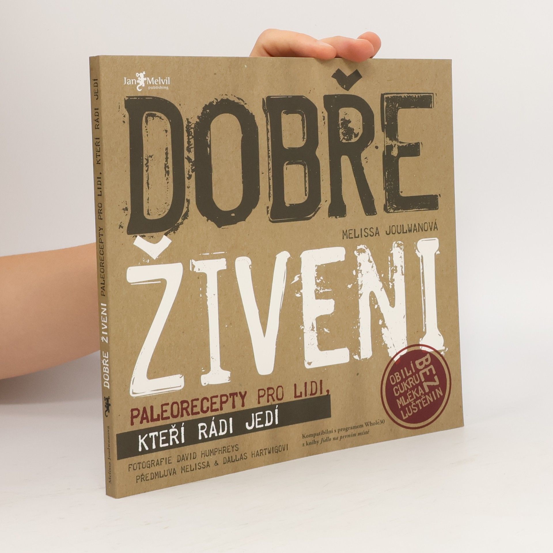 Melissa Joulwan Dobře živeni : paleorecepty pro lidi, kteří rádi jedí