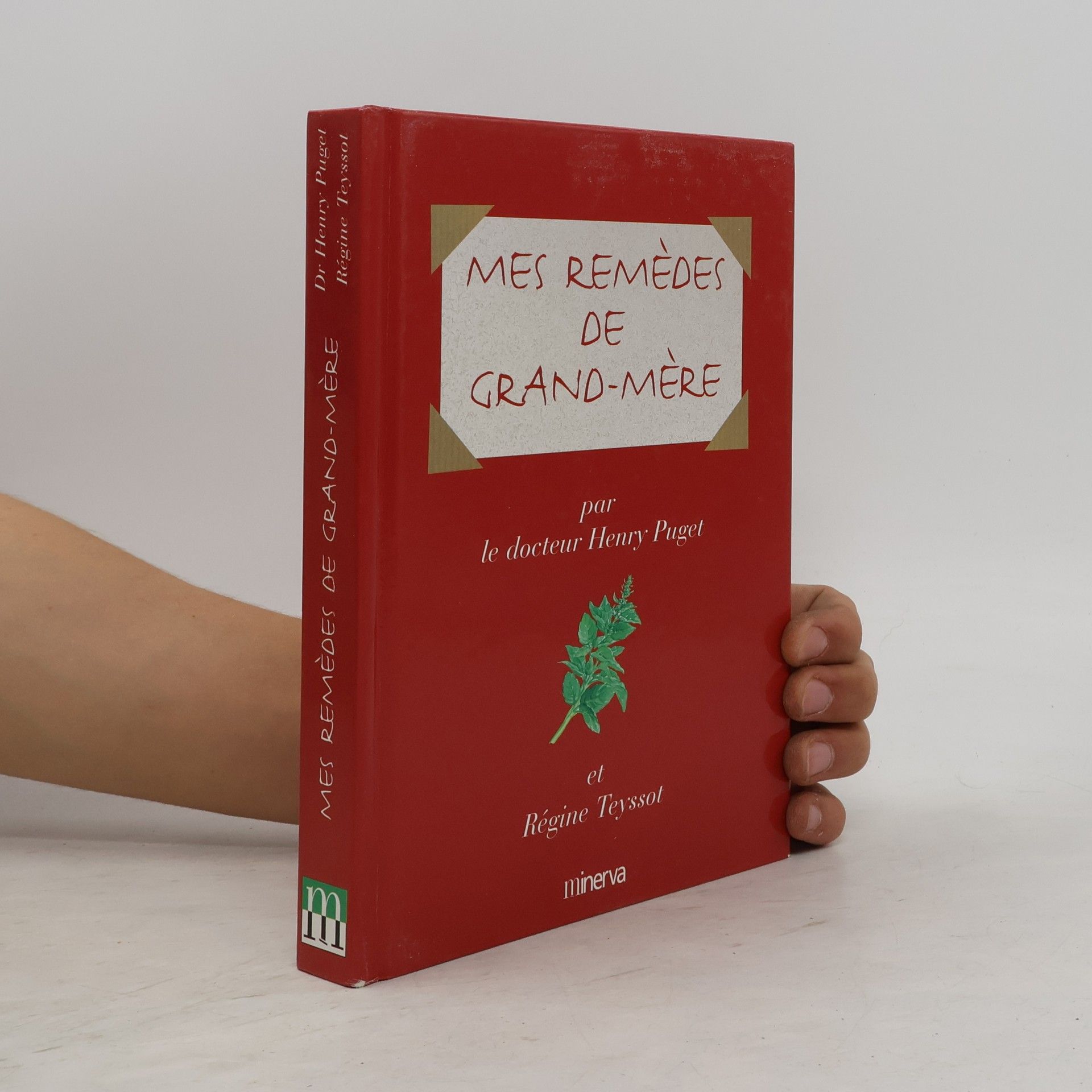 Henry Puget Mes remèdes de grand-mère