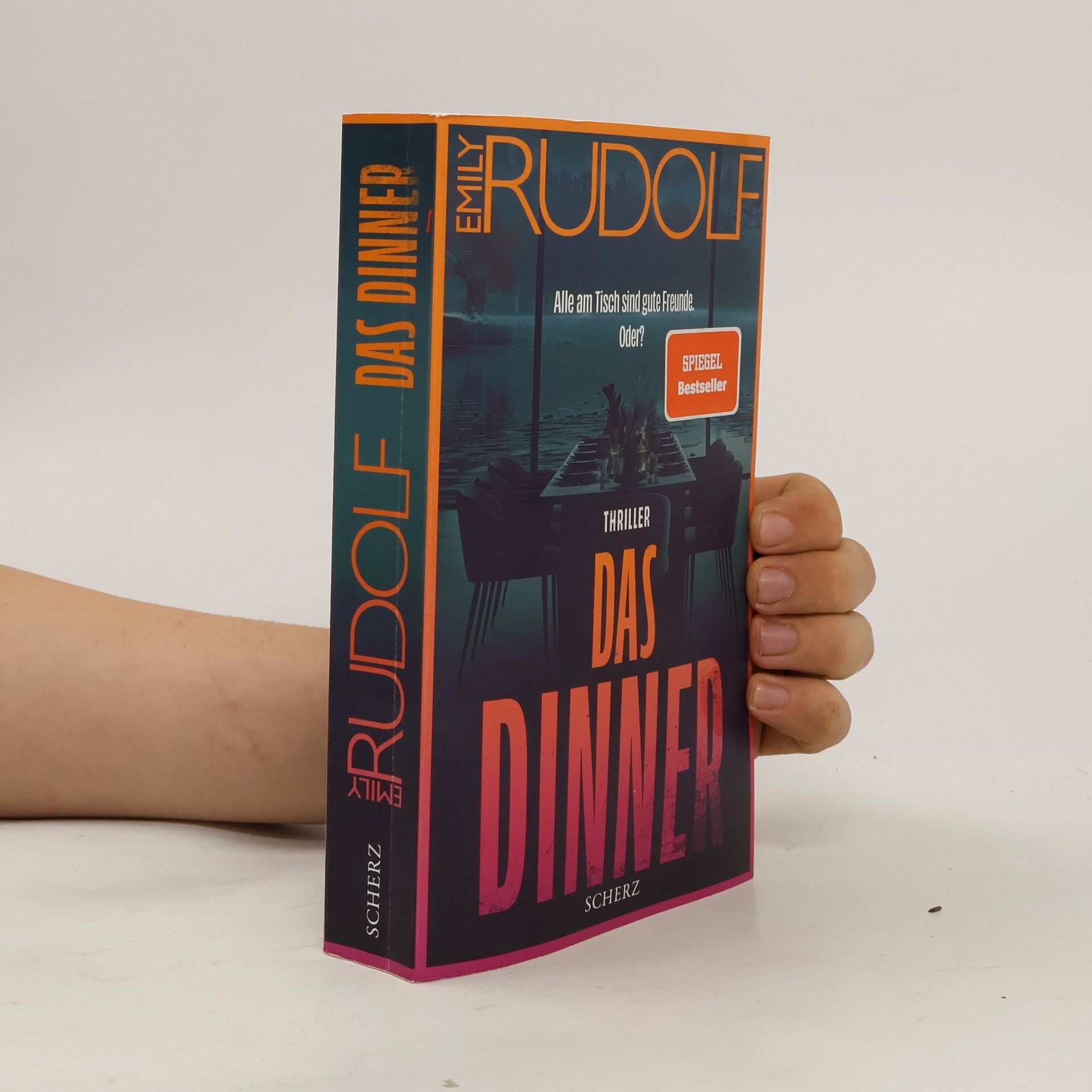 Emily Rudolf Das Dinner - Alle am Tisch sind gute Freunde. Oder?