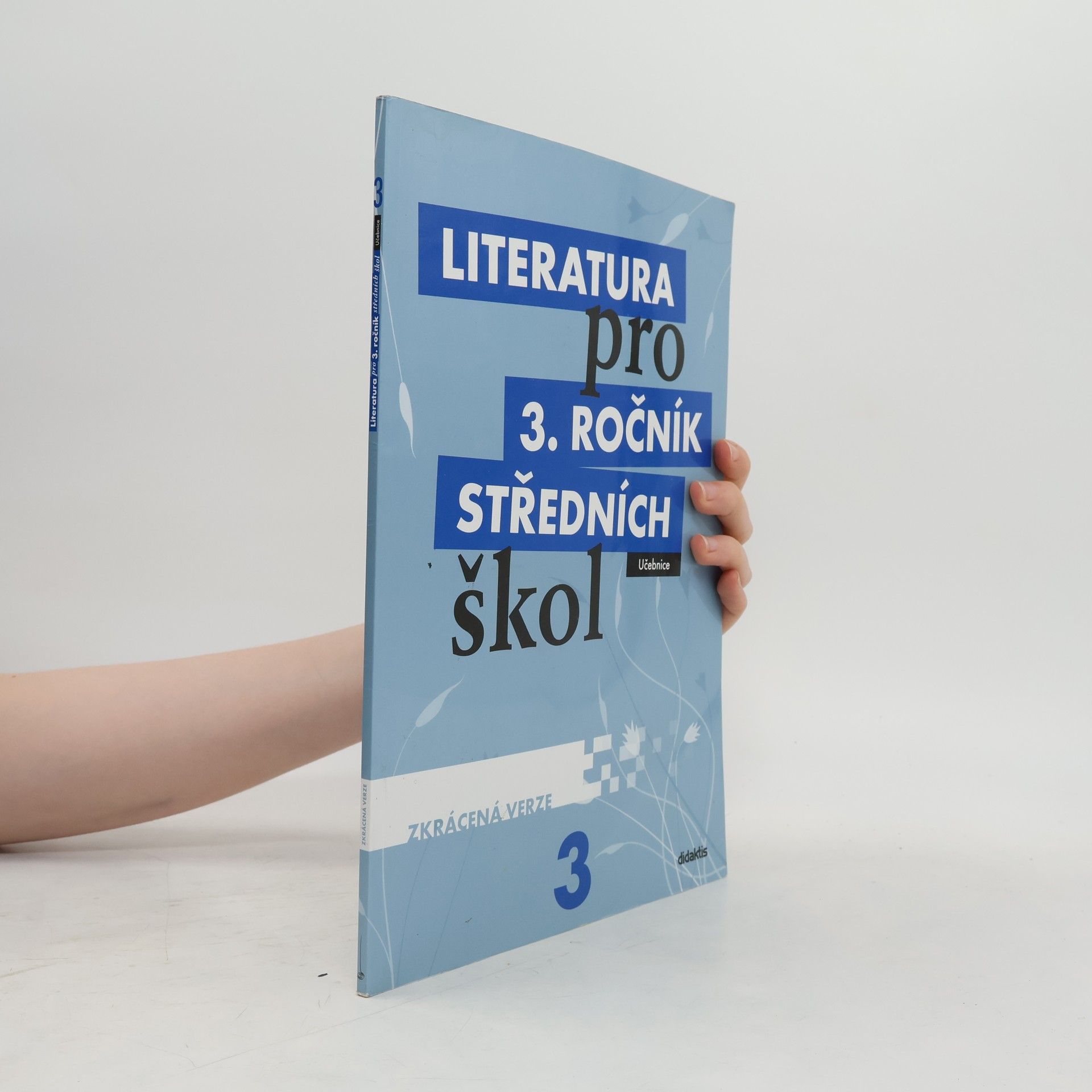 Various authors Literatura pro 3. ročník středních škol. Učebnice. Zkrácená verze