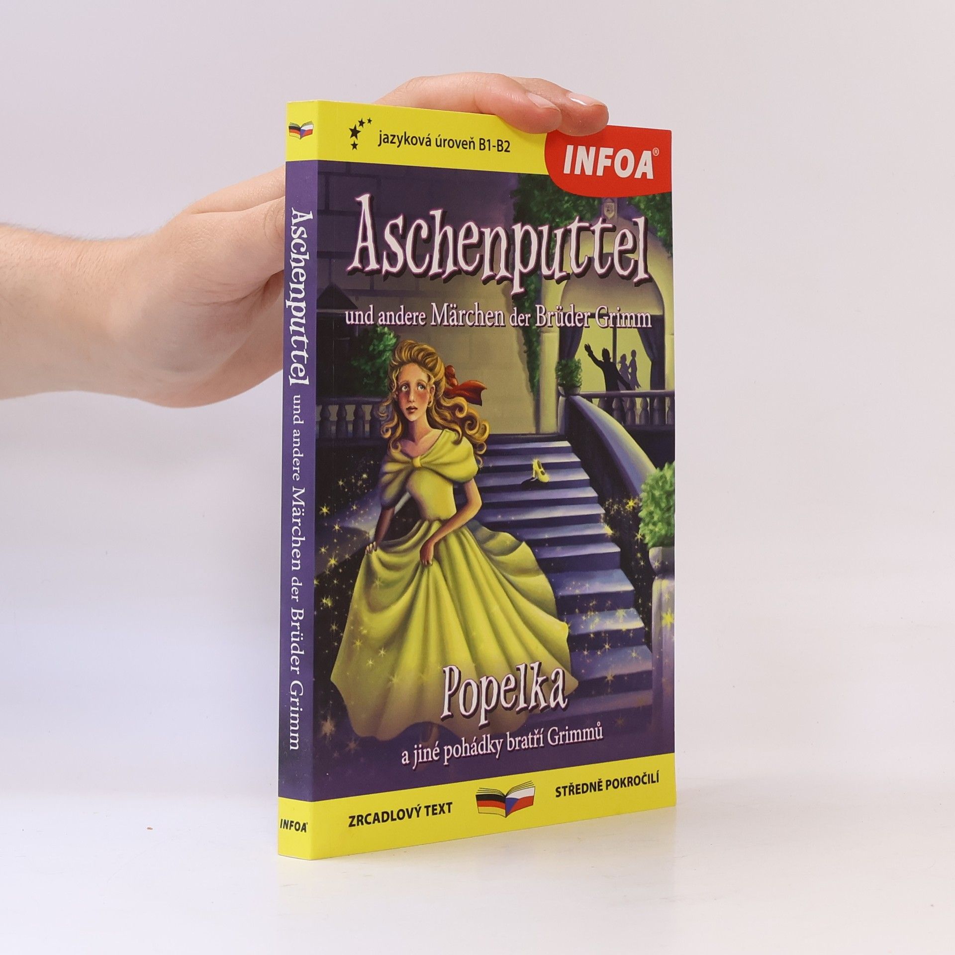 Jana Wilhelmová Aschenputtel und andere Märchen = Popelka a jiné pohádky bratří Grimmů