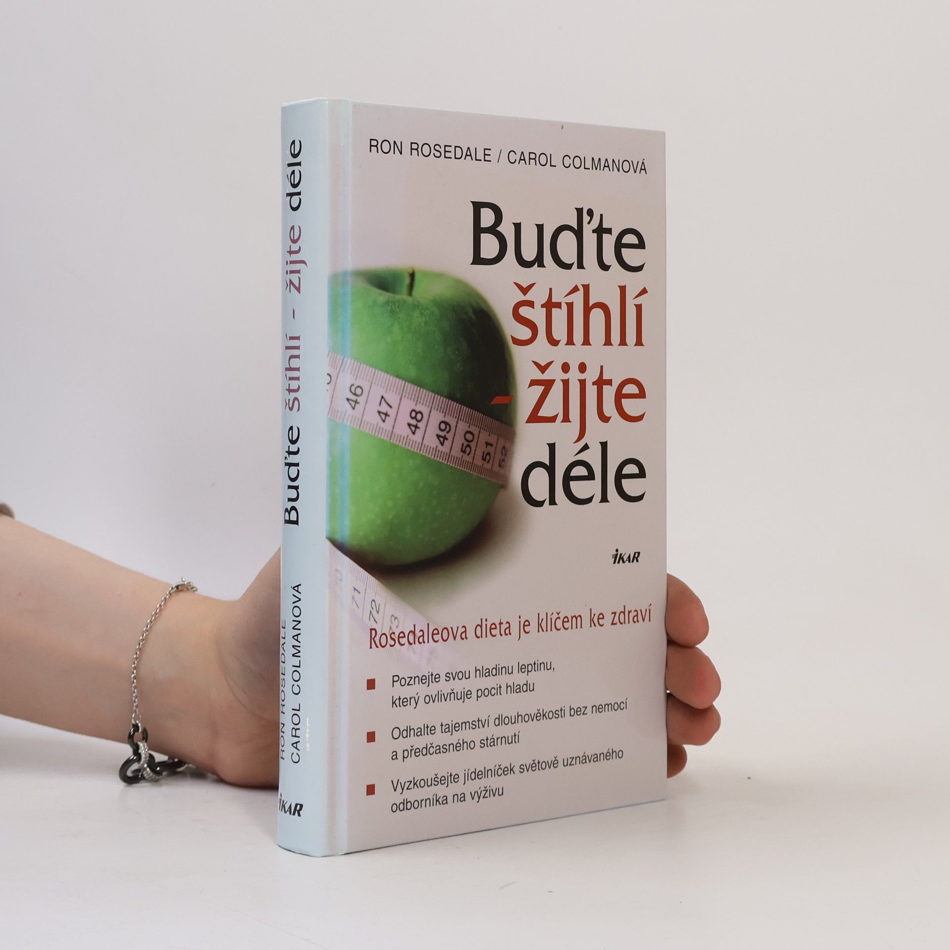 Carol Colman Buďte štíhlí - žijte déle