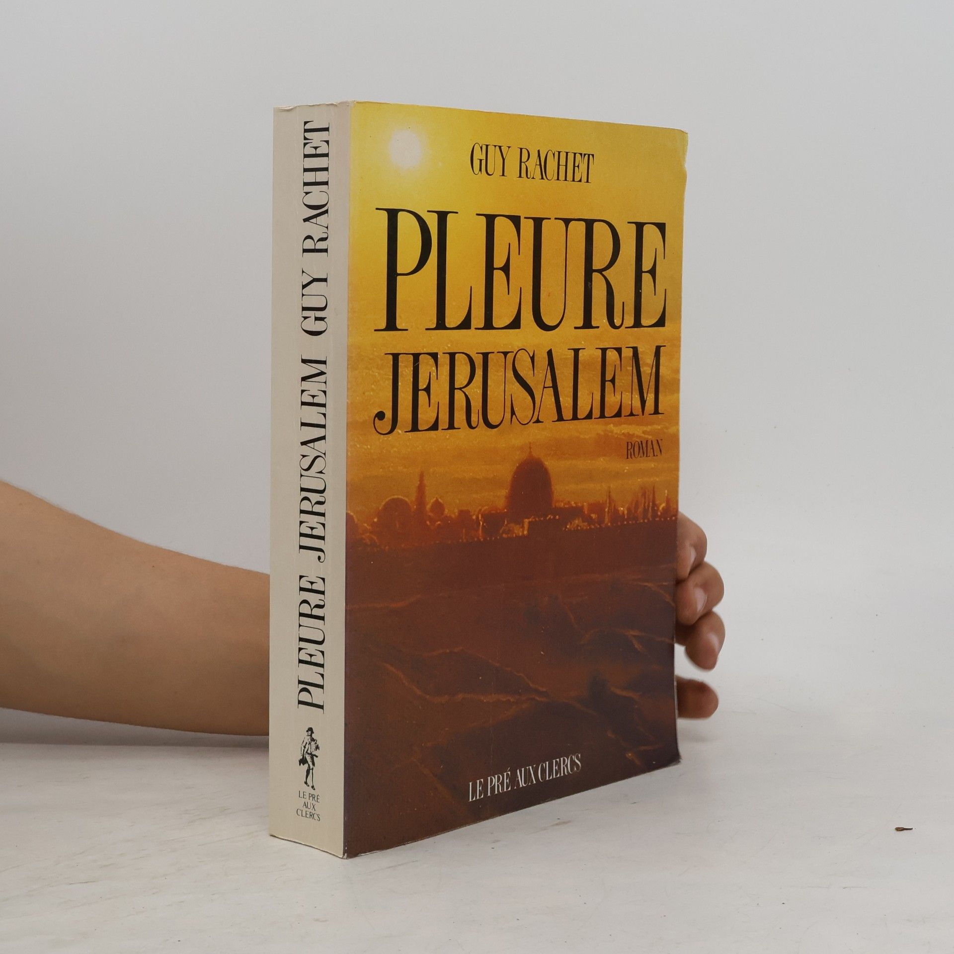 Guy Rachet Pleure Jérusalem