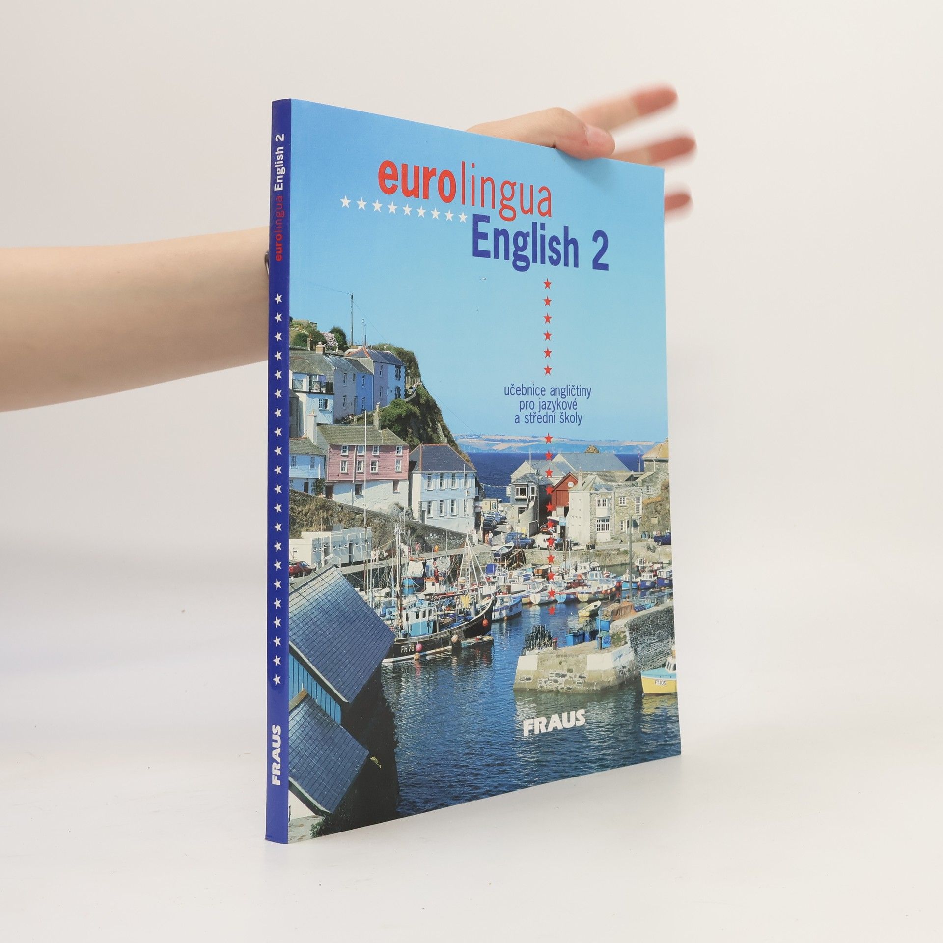 Andrew Littlejohn Eurolingua English 2 : učebnice angličtiny pro jazykové a střední školy