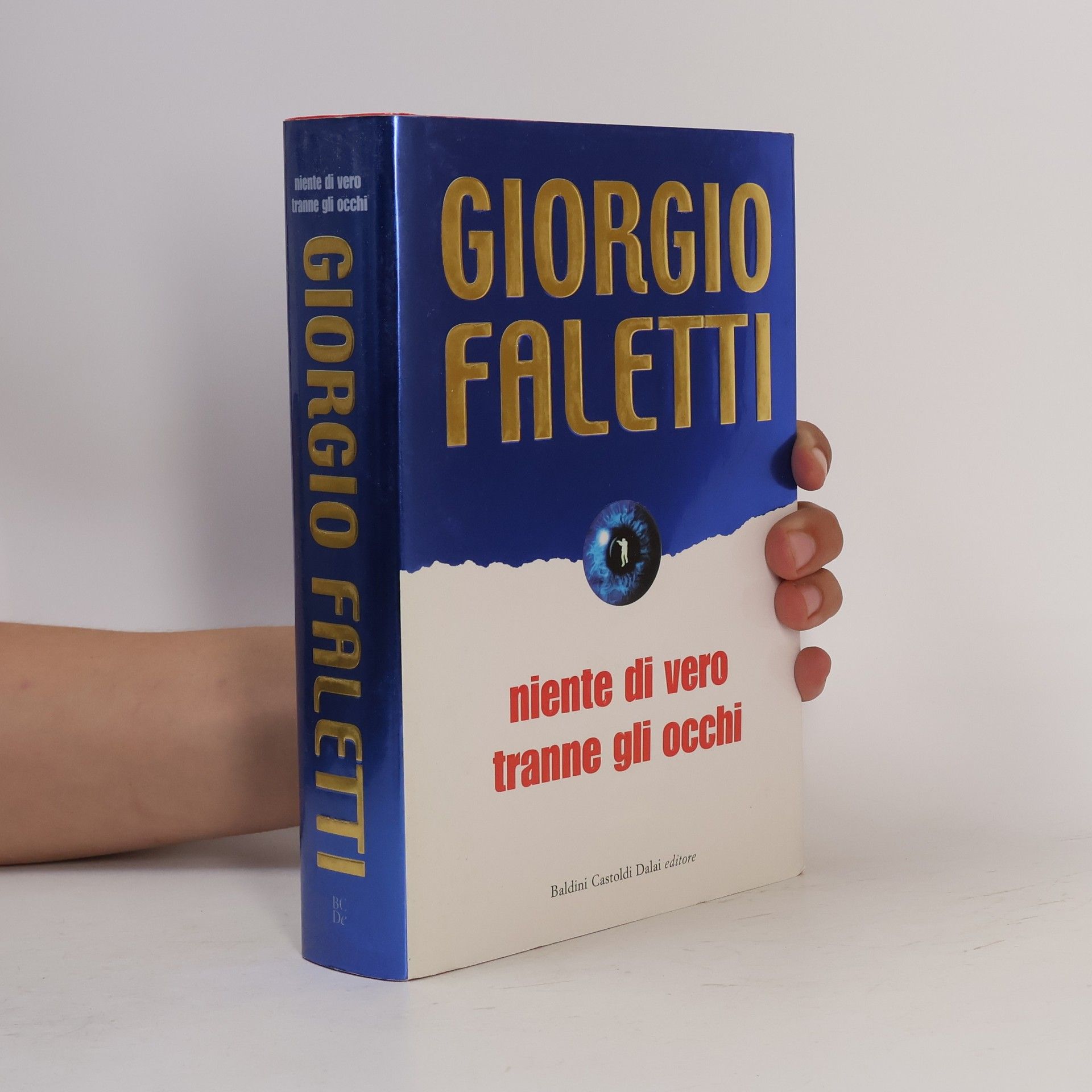 Giorgio Faletti Niente di vero tranne gli occhi